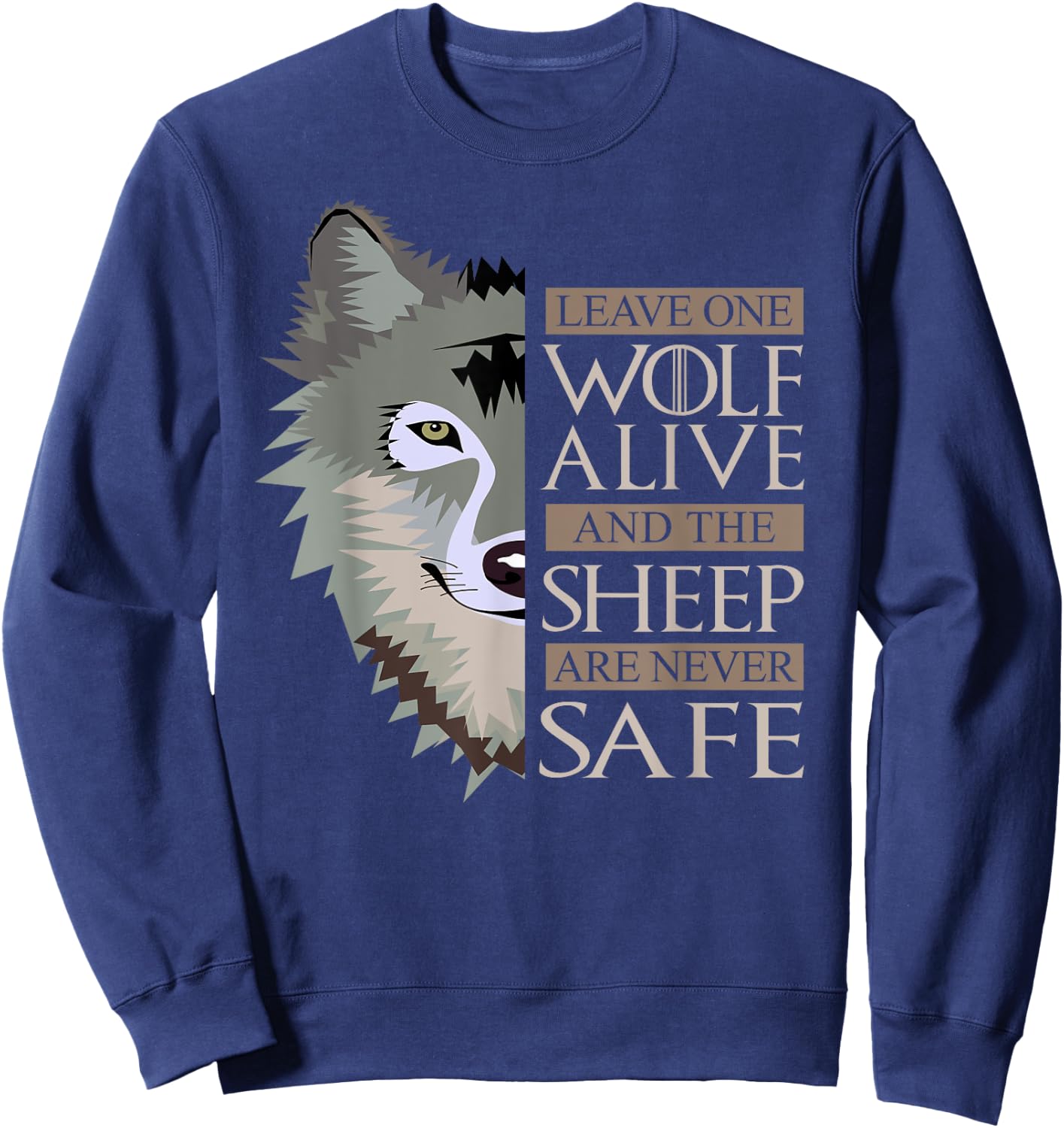 Leave One Wolf Alive Wolfshirt Awesome Cool Wolves Gifts Sweatshirt - Sweatshirt | Navy