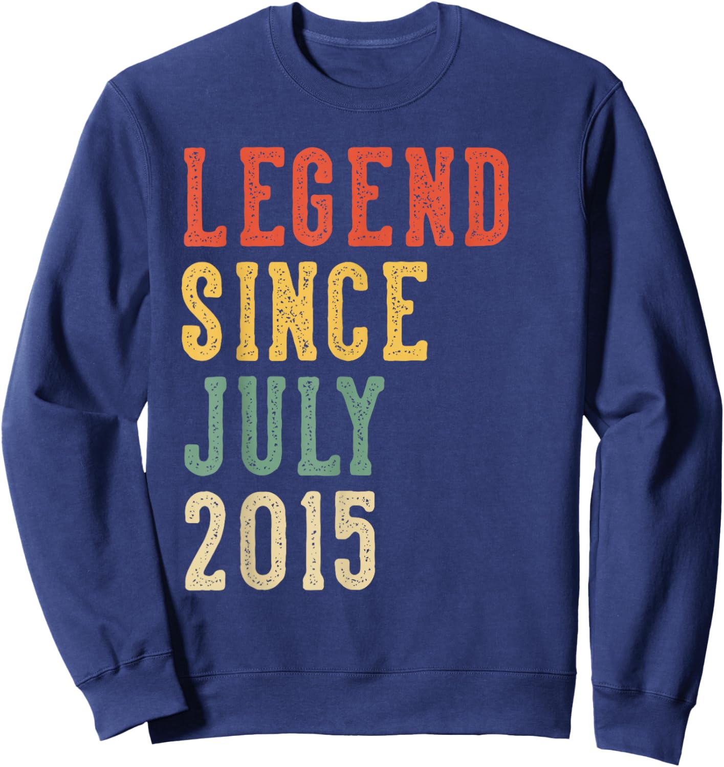 Legend Since July 11th Birthday 2015 Men Women 11 Year Old Sweatshirt - Sweatshirt | Navy