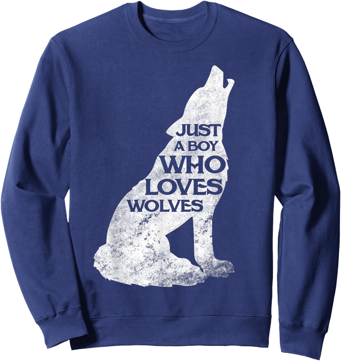Just A Boy Who Loves Wolves Wolf Pack Girl Shirt Gift Sweatshirt - Sweatshirt | Navy