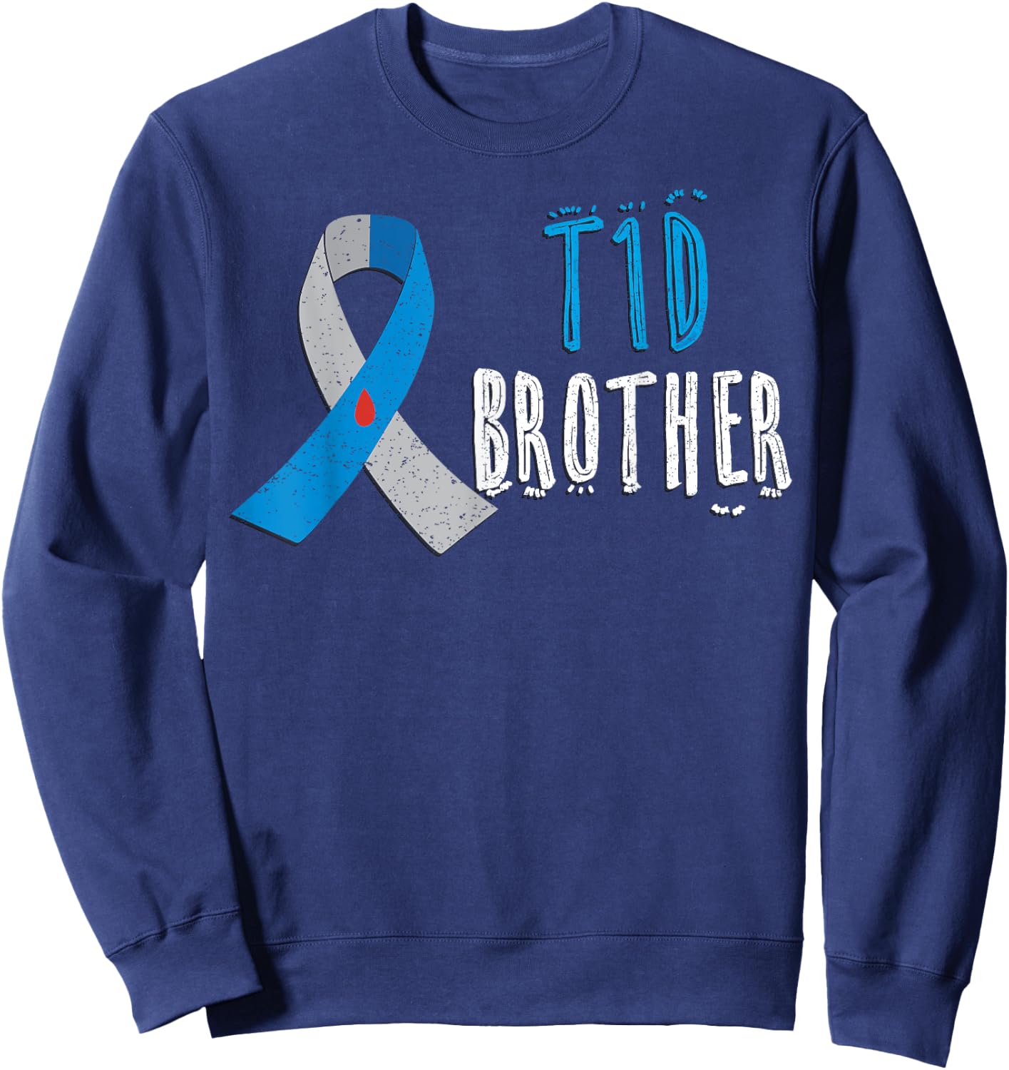 T1D brother blue ribbon type 1 diabetes awareness boys gift Sweatshirt - Sweatshirt | Navy