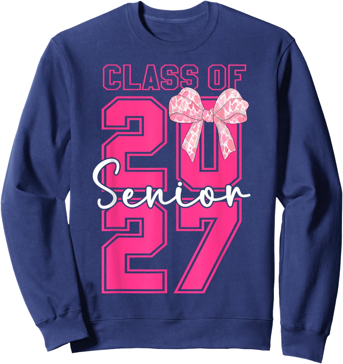 Pink Bow Class of 2027 Senior 2027 Graduation 2026 for Girls Sweatshirt - Sweatshirt | Navy