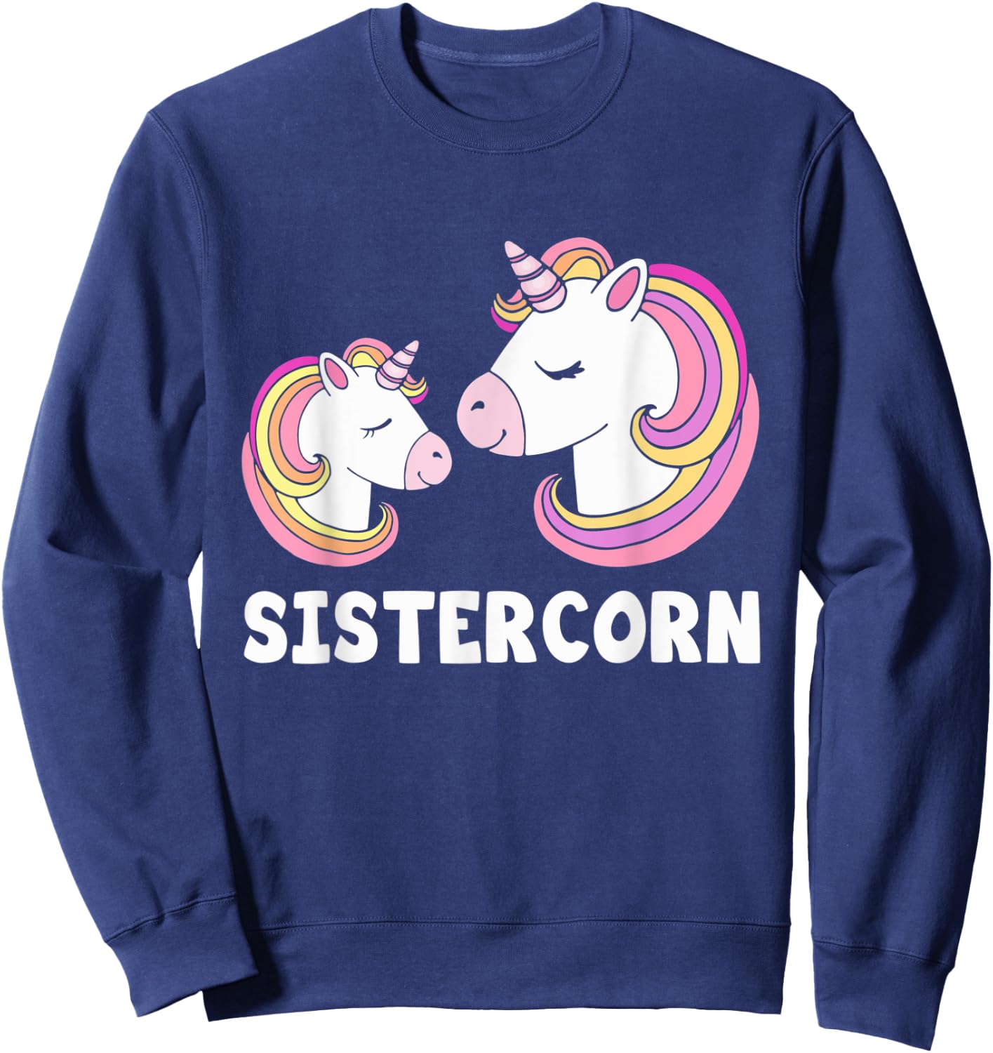 Sistercorn Unicorn Sister And Baby Mothers Day For Girl Sweatshirt - Sweatshirt | Navy