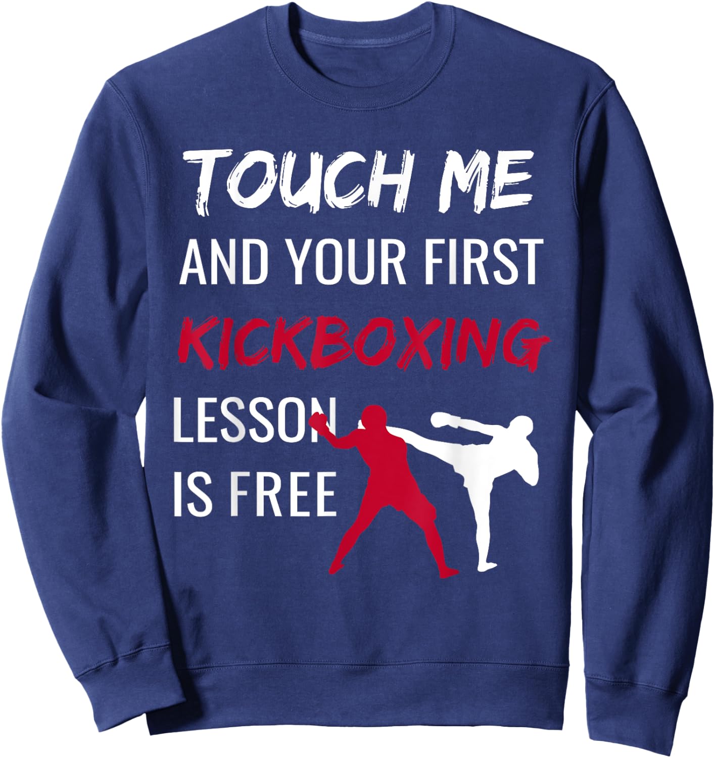 Funny Kickboxing Kick Boxing Sensei T Shirt Gift Sweatshirt - Sweatshirt | Navy