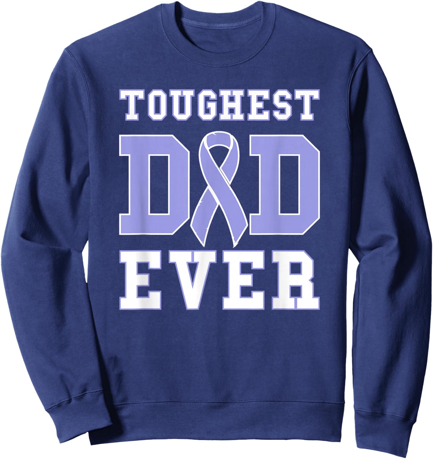 Toughest Dad Ever - Esophageal Cancer Awareness Ribbon Sweatshirt - Sweatshirt | Navy