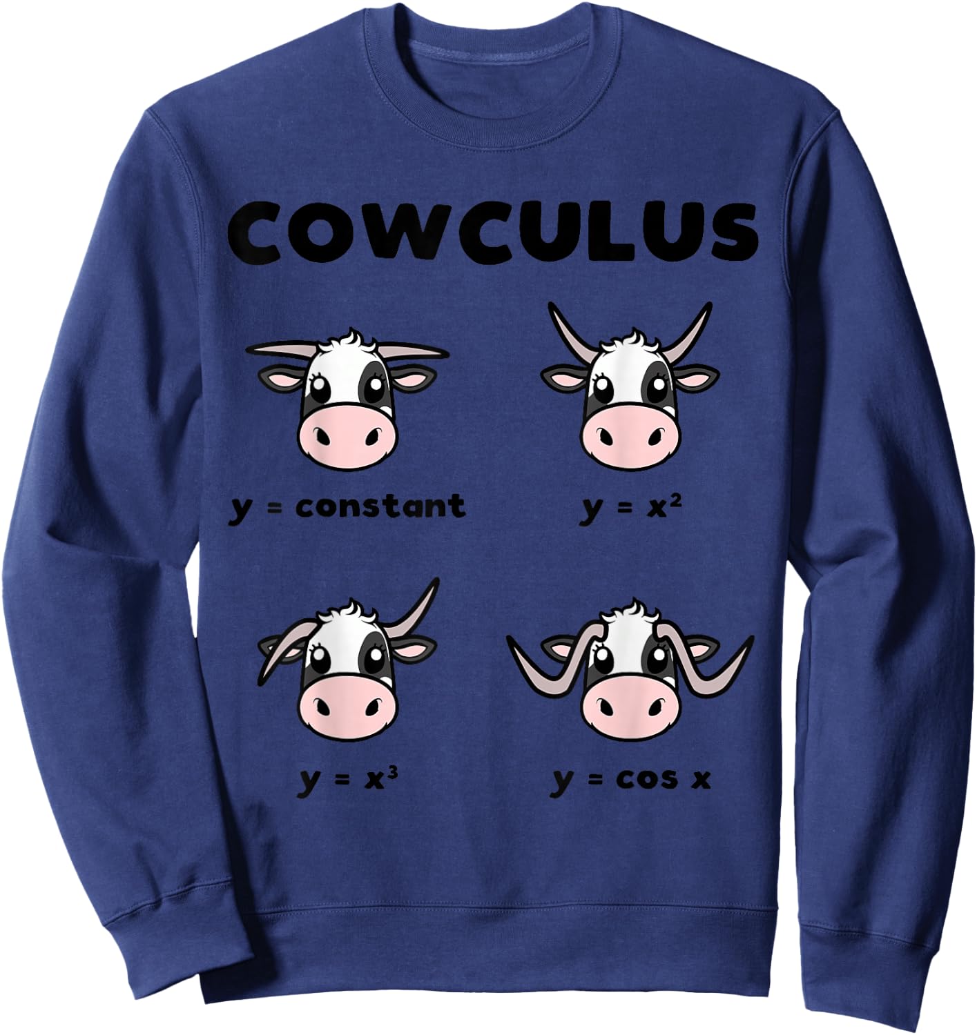 Funny Nerdy Cowculus Calculus Math Joke Mathematics Teacher Sweatshirt - Sweatshirt | Navy