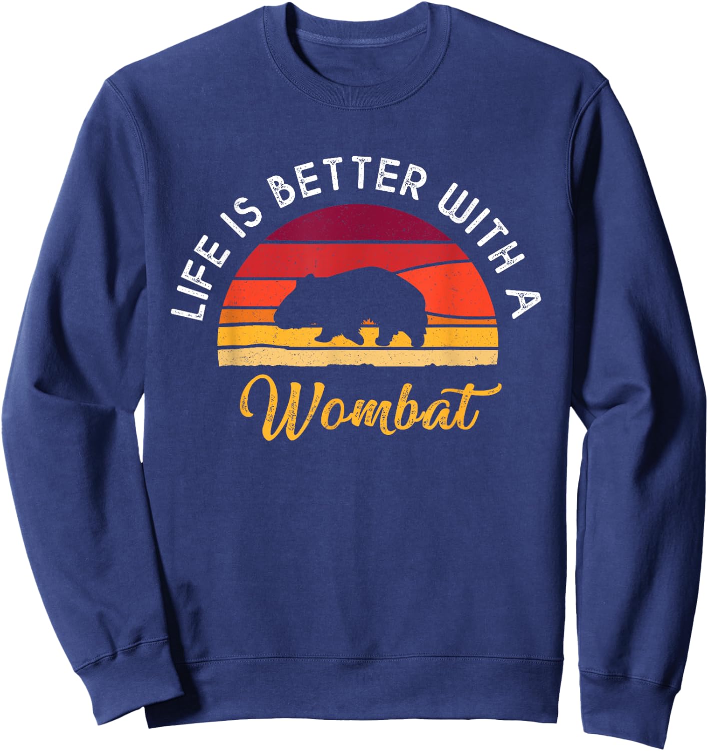 Retro Vintage Life Is Better With A Wombat Lovers Shirts Sweatshirt - Sweatshirt | Navy