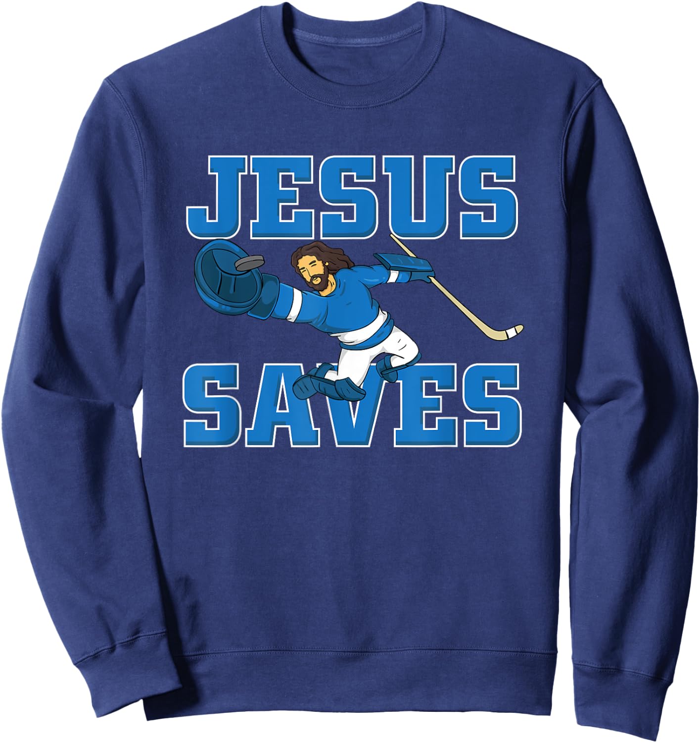 Jesus Saves shirt fun Hockey Goalie Gift Sweatshirt - Sweatshirt | Navy