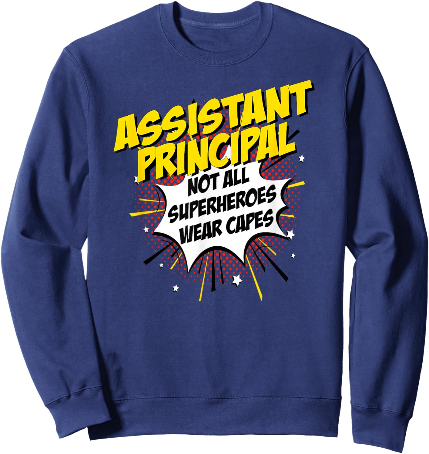 Assistant Principal Superhero product Funny Comic Gifts Sweatshirt - Sweatshirt | Navy