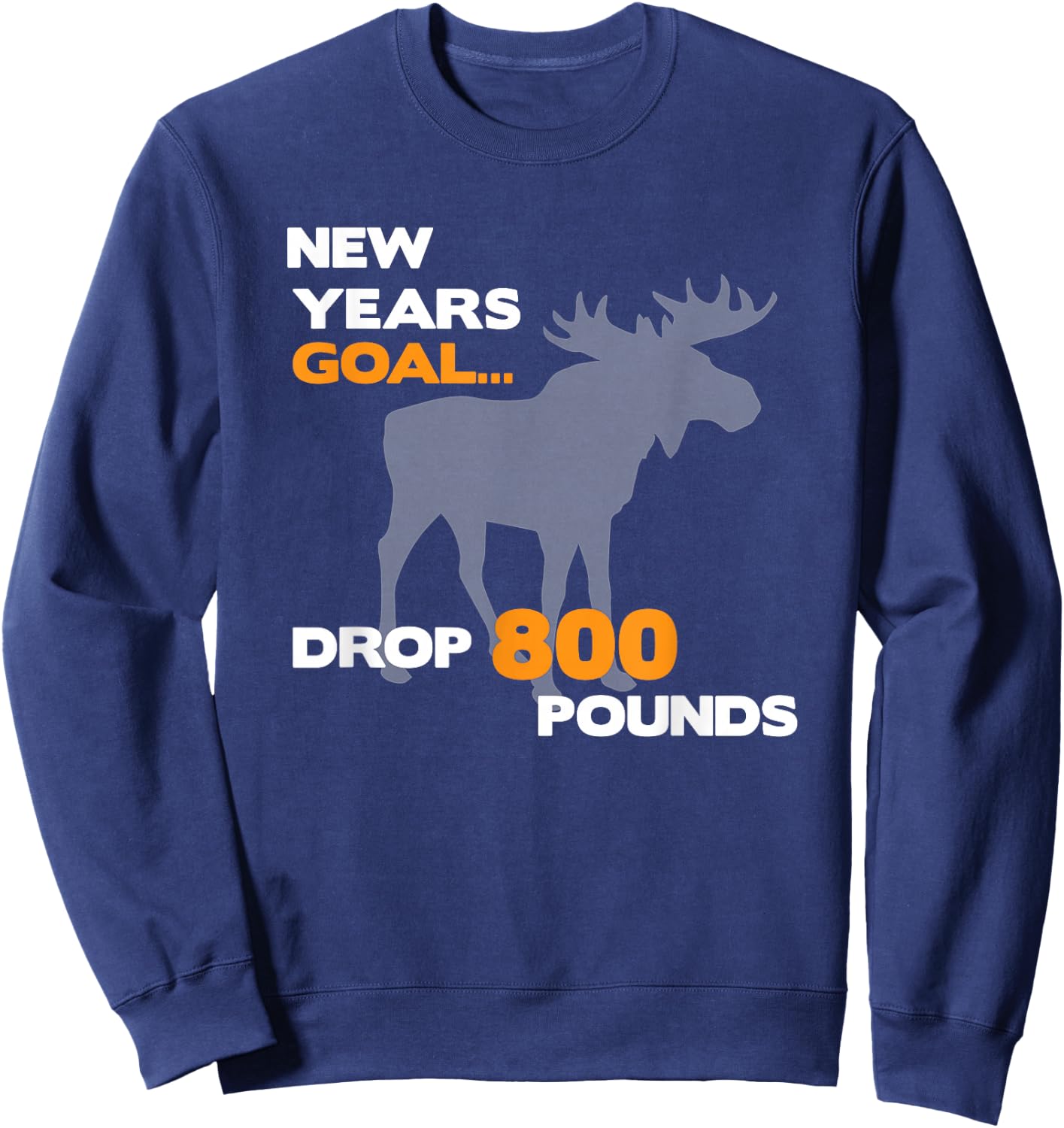 Funny Moose Hunting Gift Design For Bow Hunters In Montana Sweatshirt - Sweatshirt | Navy