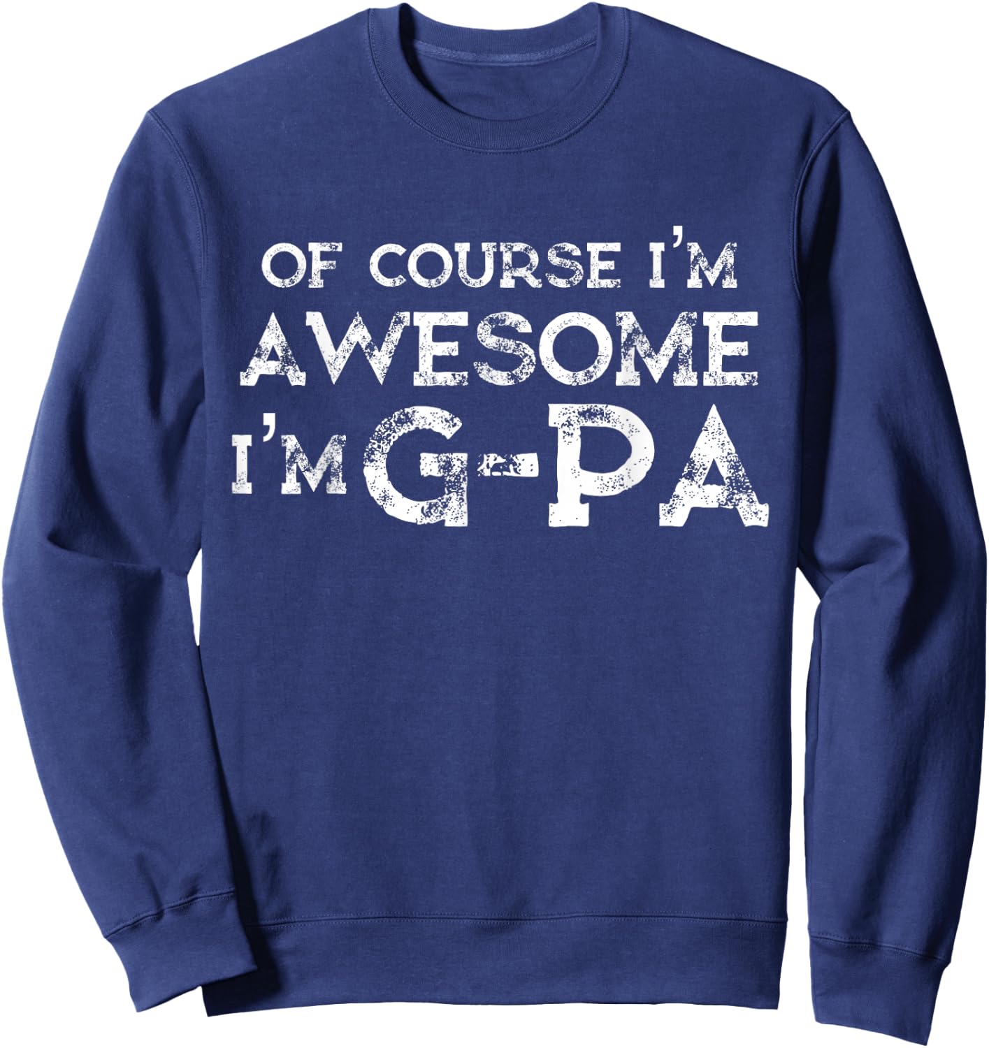 G-PA Shirts | Granddad Shirt Gift from grandson Sweatshirt - Sweatshirt | Navy