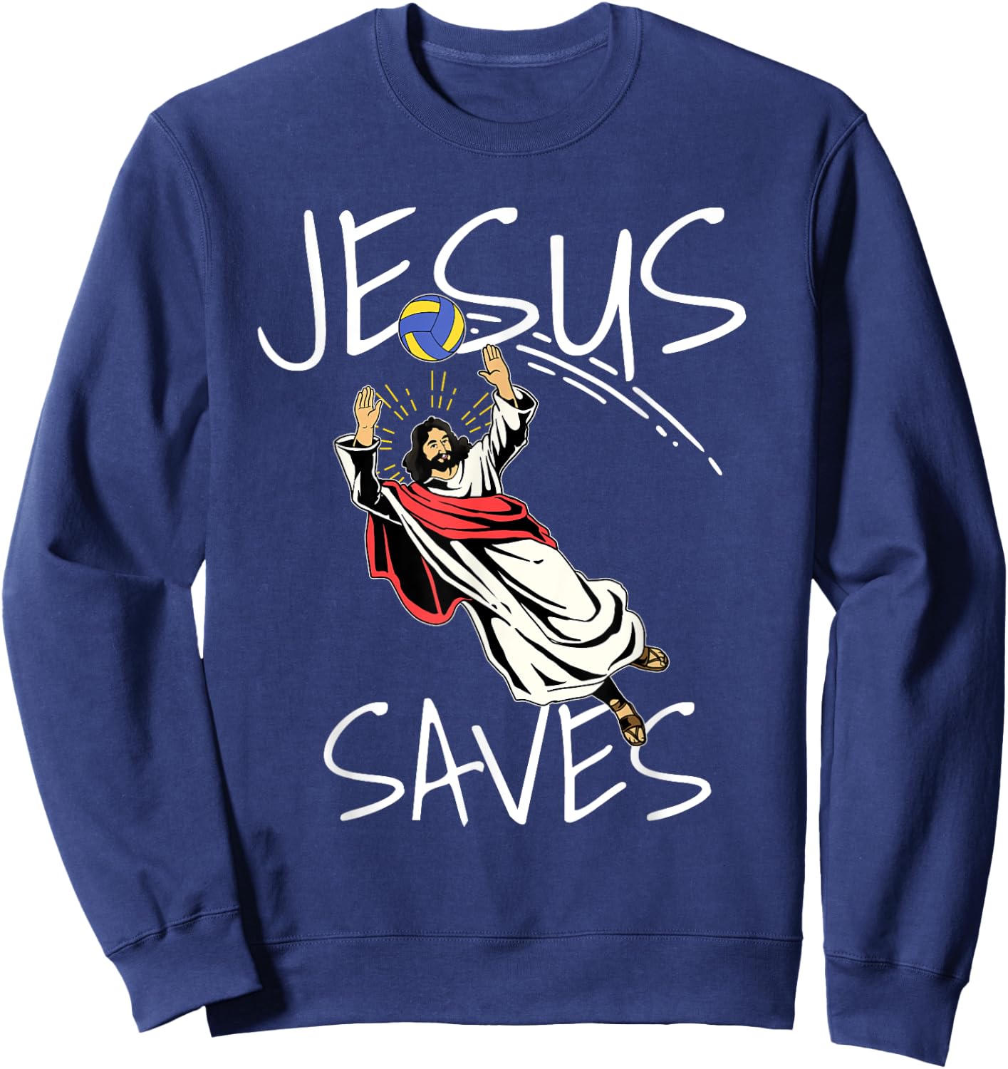 Funny Jesus Saves Volleyball Gift Volleyball Team Sweatshirt - Sweatshirt | Navy