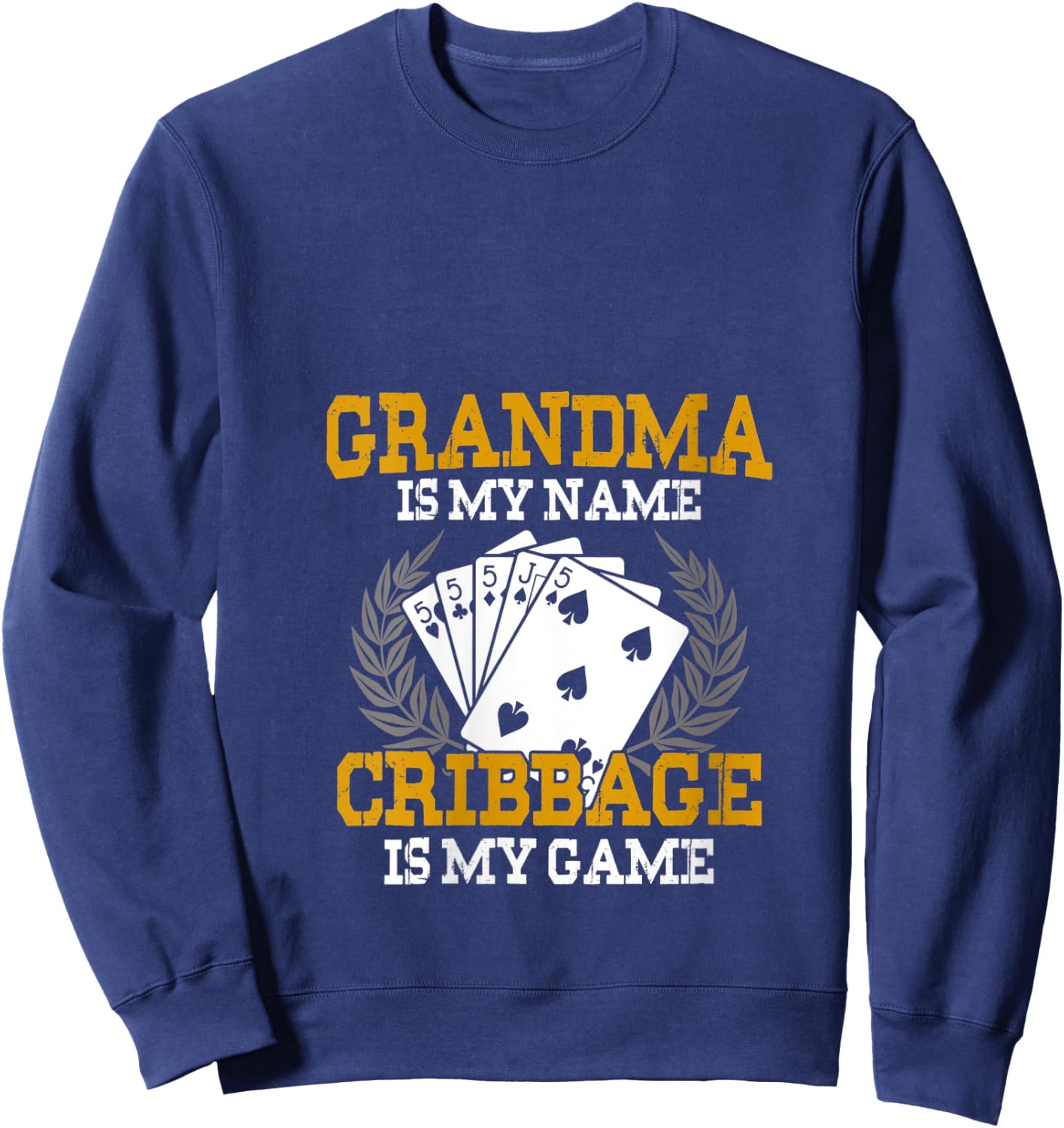 Grandma Is My Name Cribbage Is My Game - Crib Funny Gift V-Neck Sweatshirt - Sweatshirt | Navy