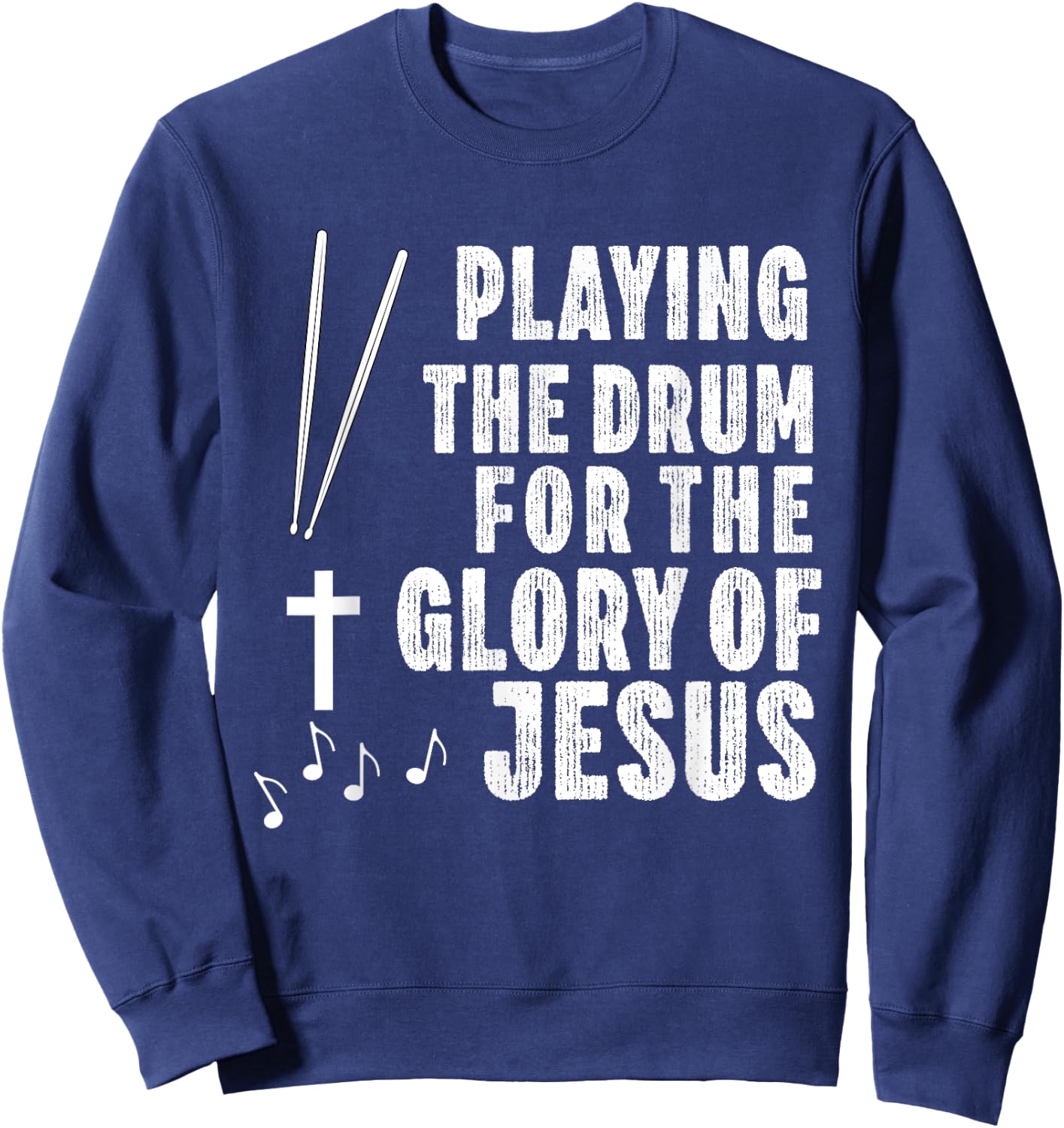 Christian Drummer Drum Player Stick Men Jesus Worship Music Sweatshirt - Sweatshirt | Navy