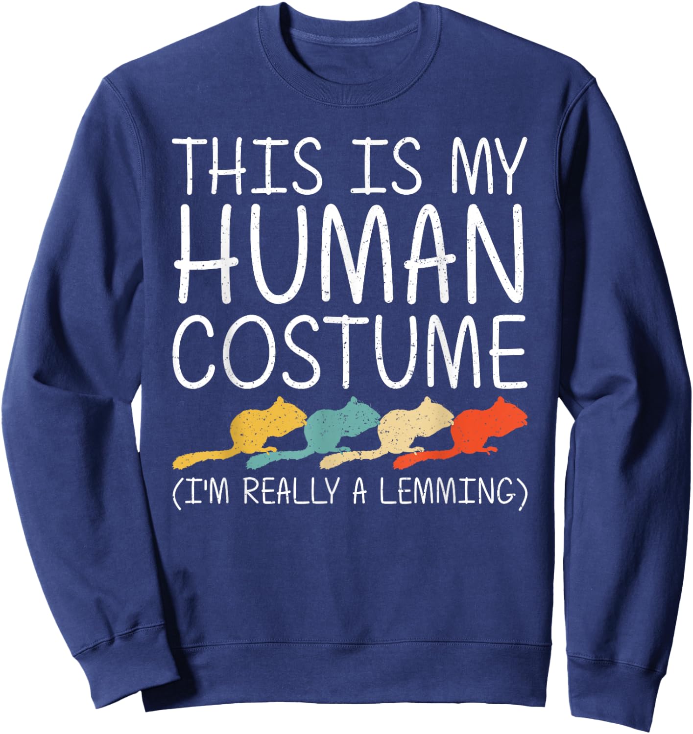 Lemming Halloween Human Costume Rodent Animal Easy DIY Gift Sweatshirt - Sweatshirt | Navy