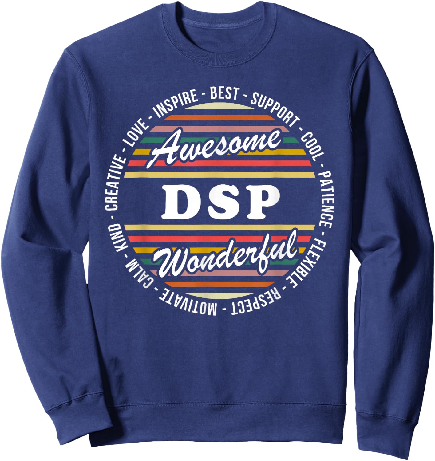 DSP Funny Direct Support Professional Appreciation Sweatshirt - Sweatshirt | Navy