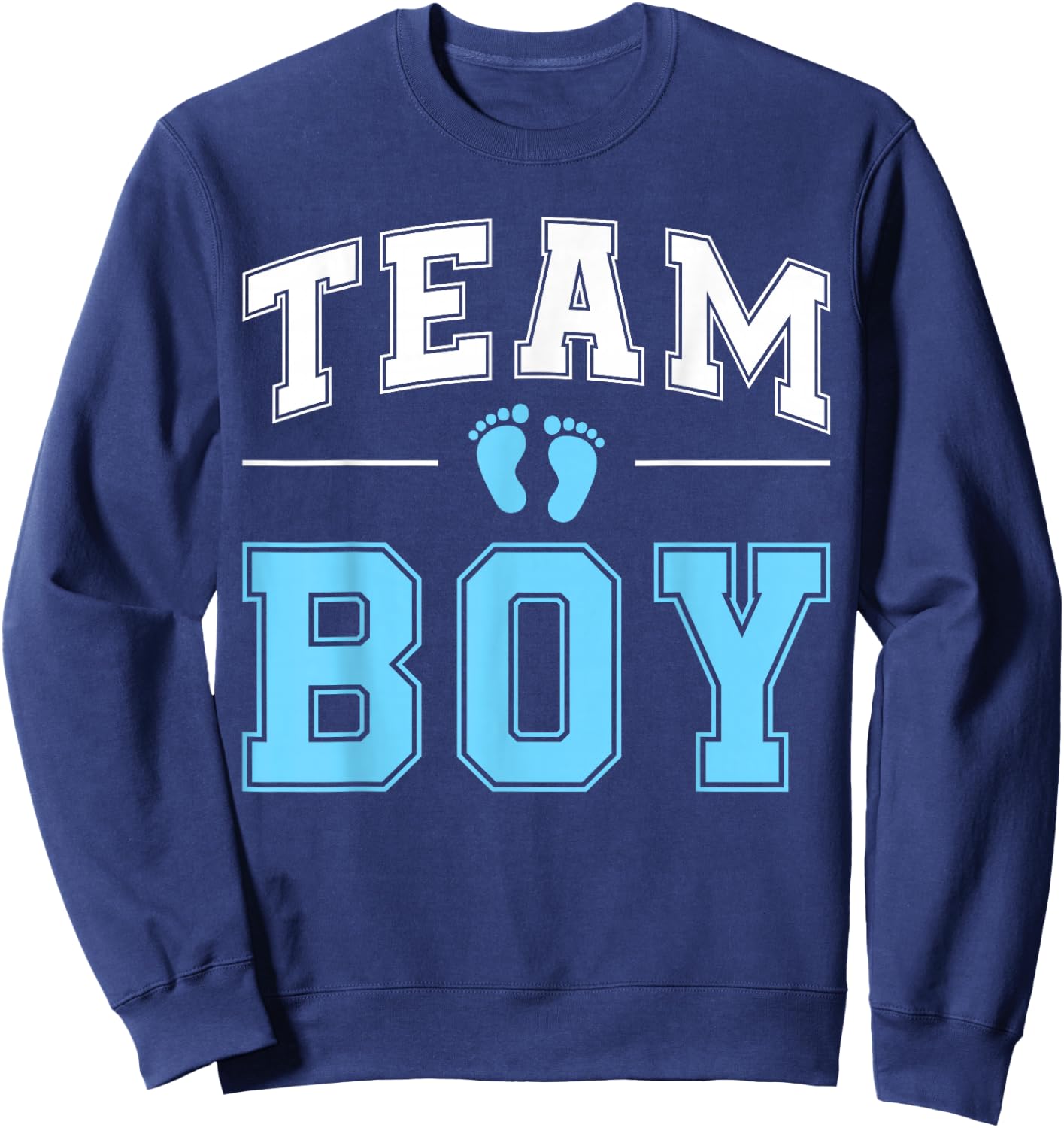 Team Boy Gender Reveal Party Gifts Soon To Be Baby Shower Sweatshirt - Sweatshirt | Navy