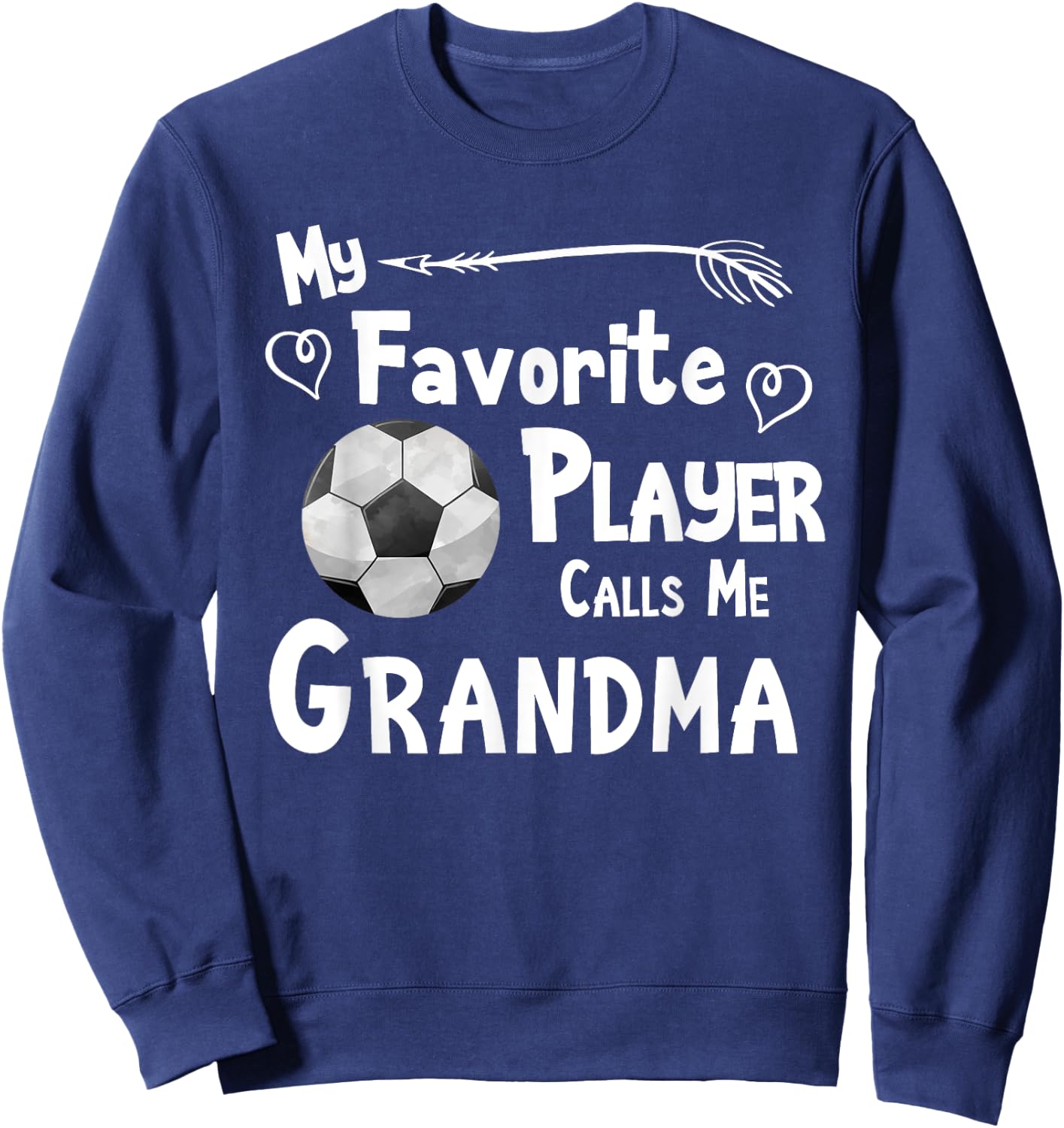 Grandma Soccer Football Game Fan Sports Favorite Player Sweatshirt - Sweatshirt | Navy