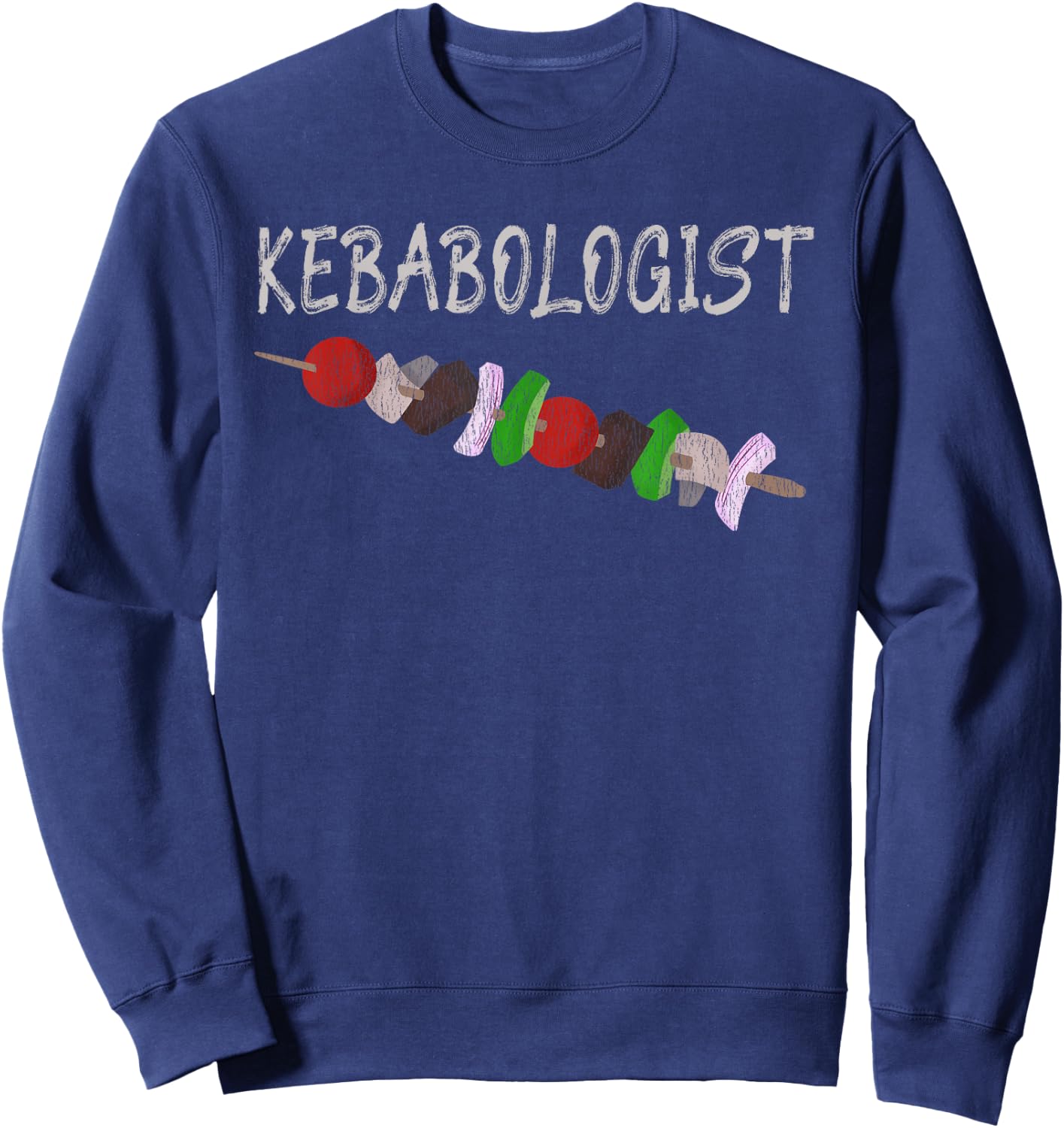 Summer Grilling Shish Kebab Funny Kebabologist Sweatshirt - Sweatshirt | Navy