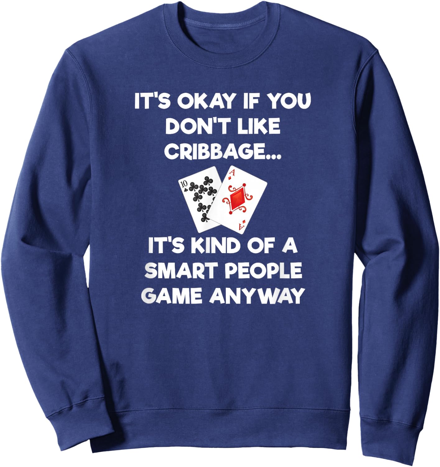 Cribbage - Funny Cribbage Smart People Sweatshirt - Sweatshirt | Navy