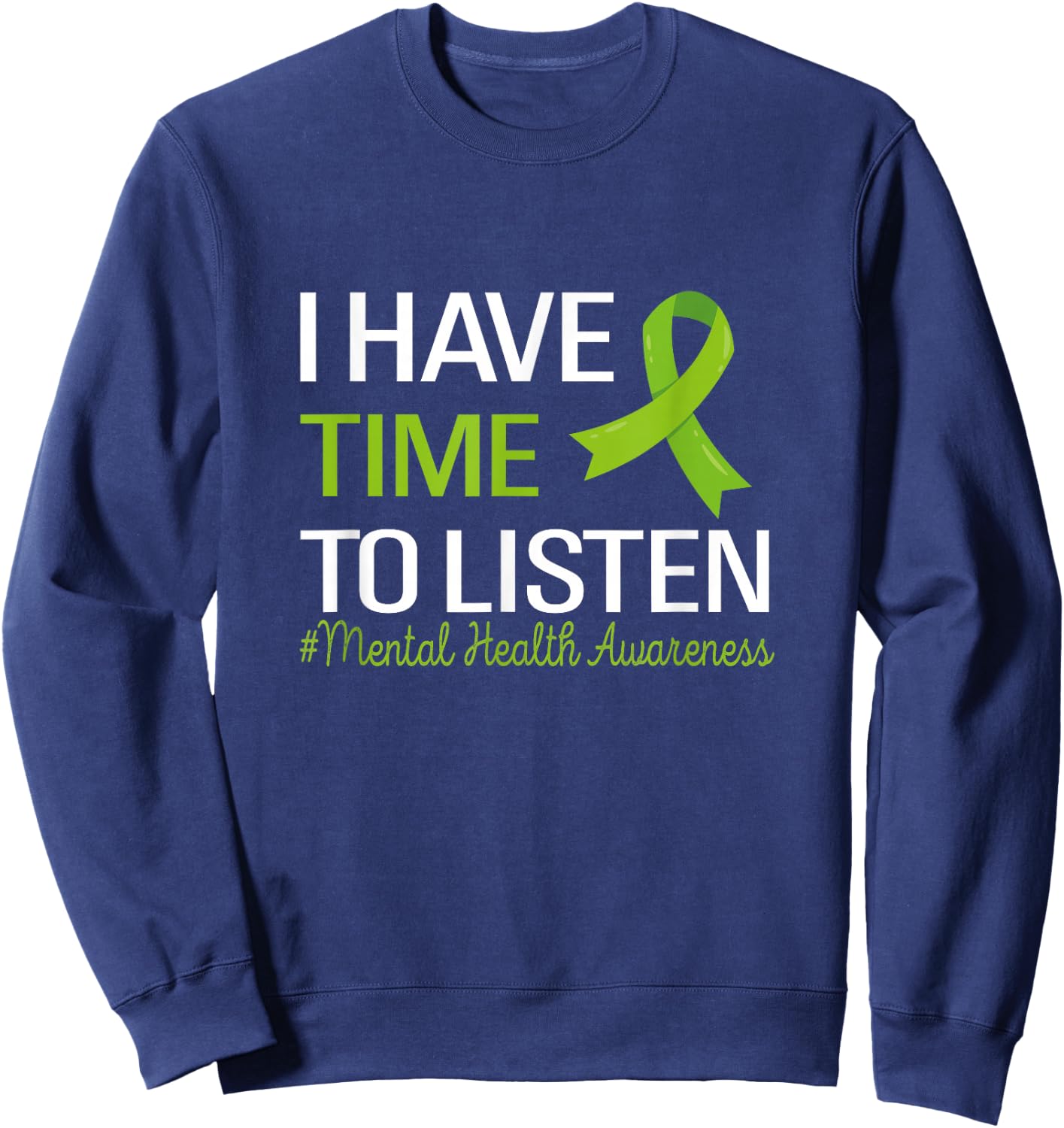 I Have Time To Listen Groovy Mental Health Awareness Month Sweatshirt - Sweatshirt | Navy