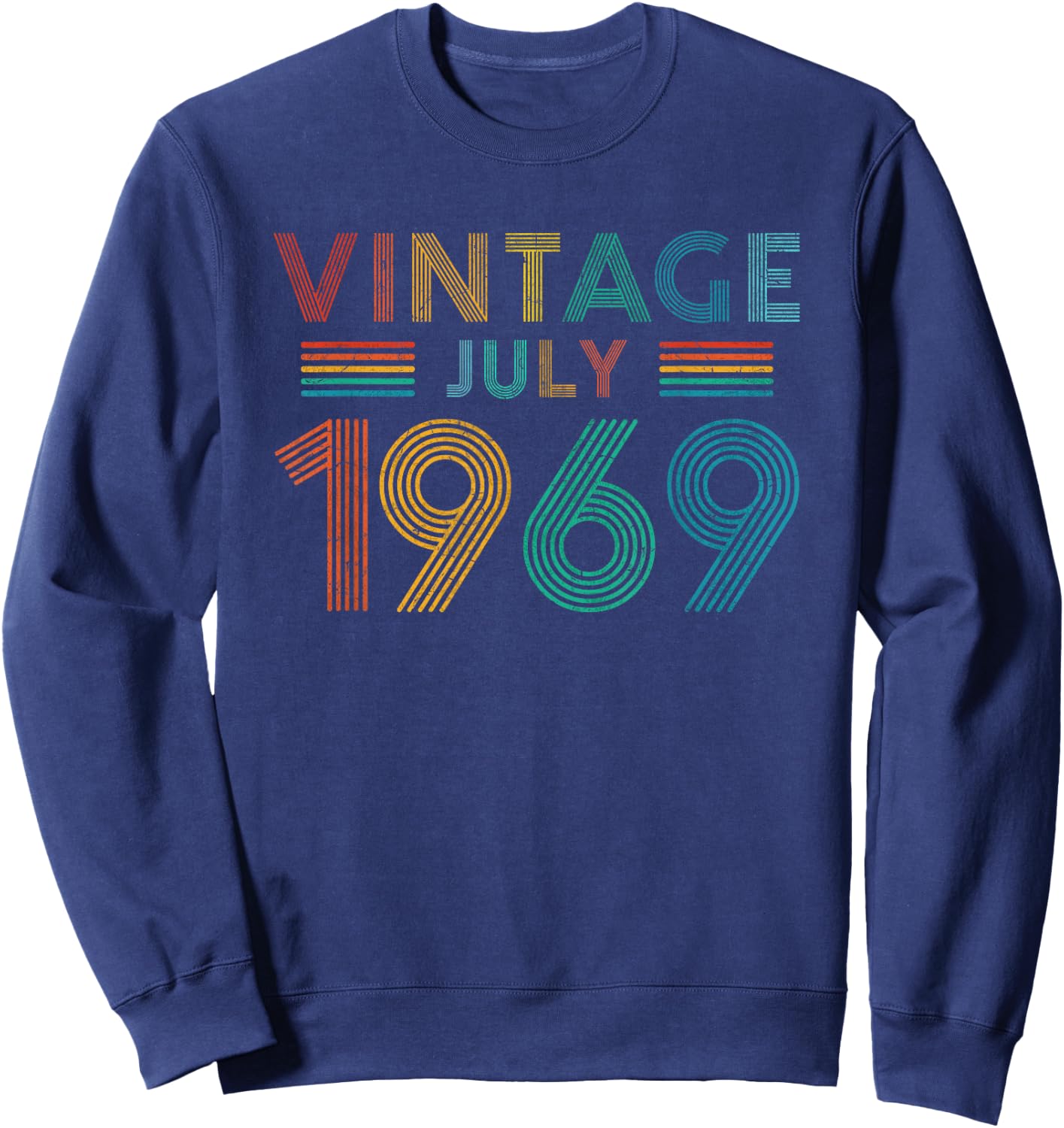 50th Birthday Gift Vintage July 1969 Fifty Years Old Sweatshirt - Sweatshirt | Navy