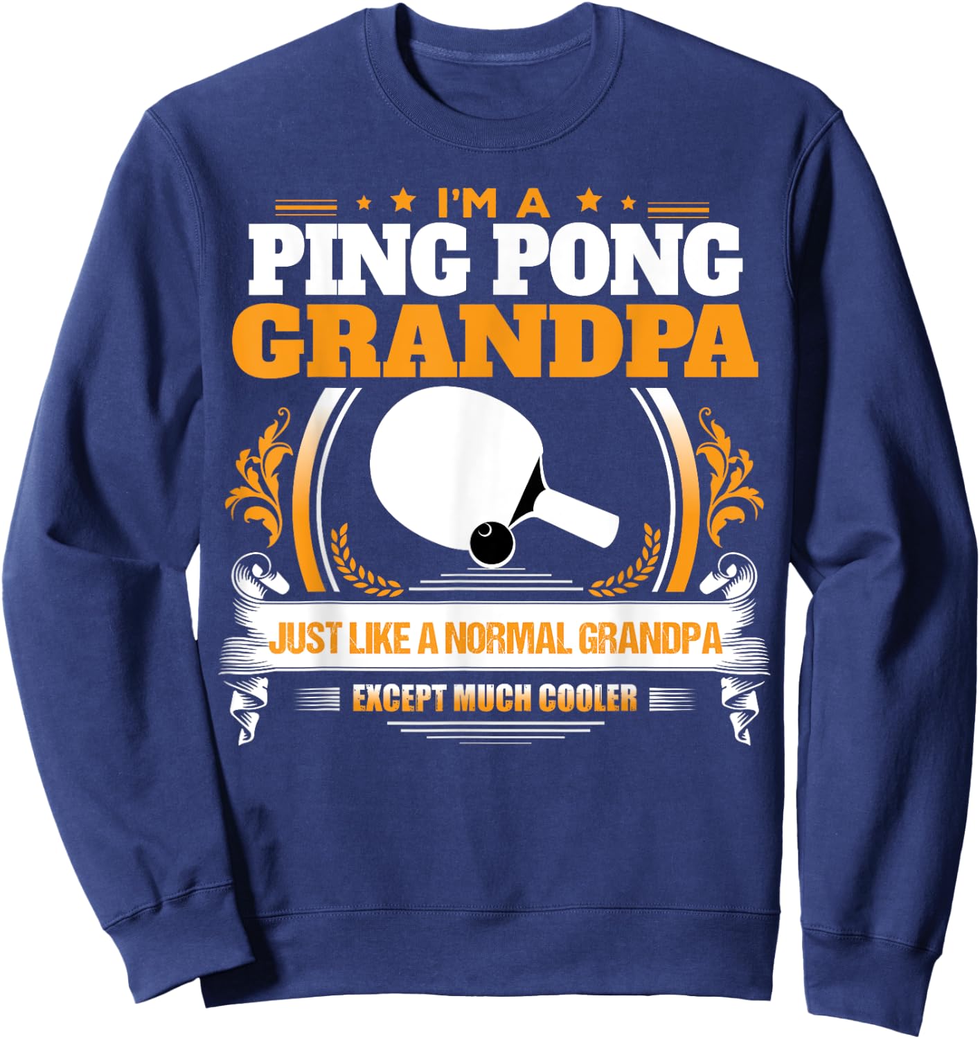 Funny Ping pong Grandpa Christmas Gift Grandpa Sweatshirt - Sweatshirt | Navy
