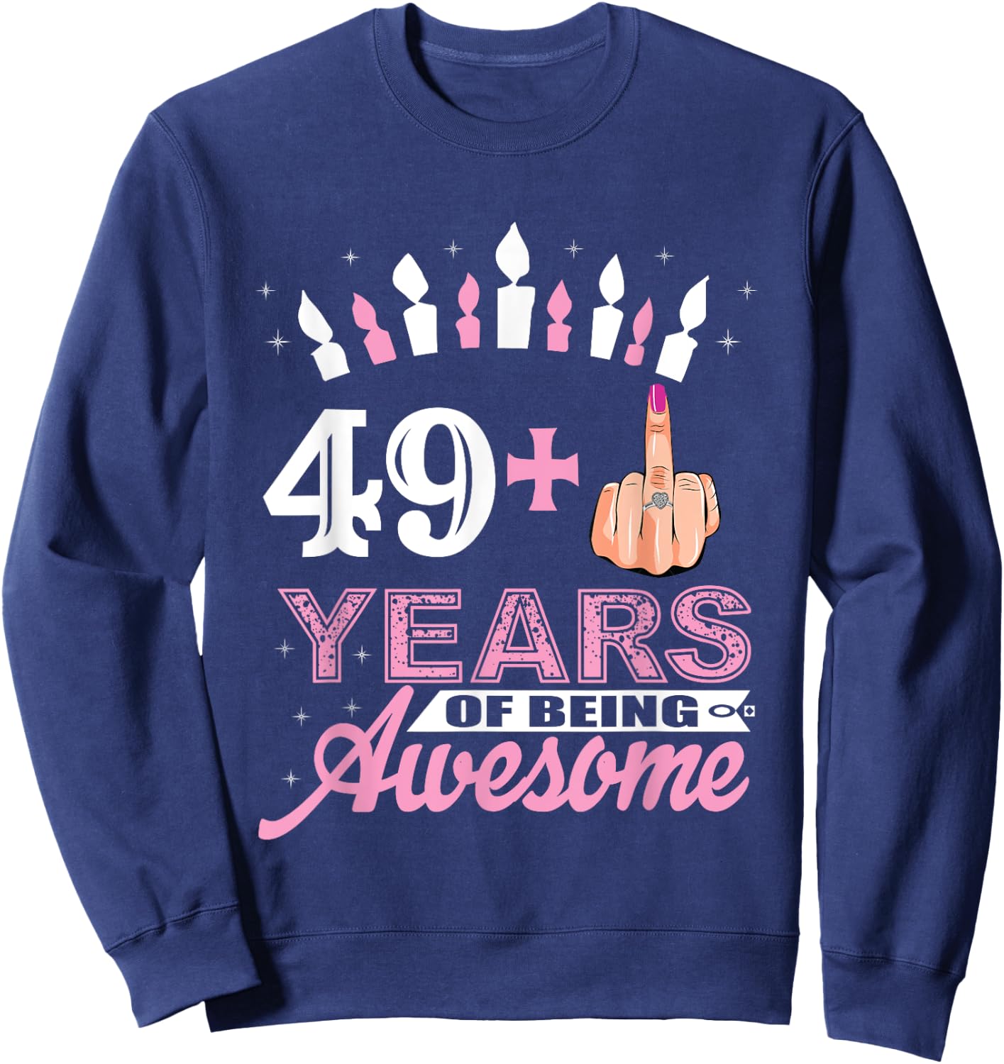 Funny 49 Plus Middle Finger 50th Birthday Gifts Sweatshirt - Sweatshirt | Navy