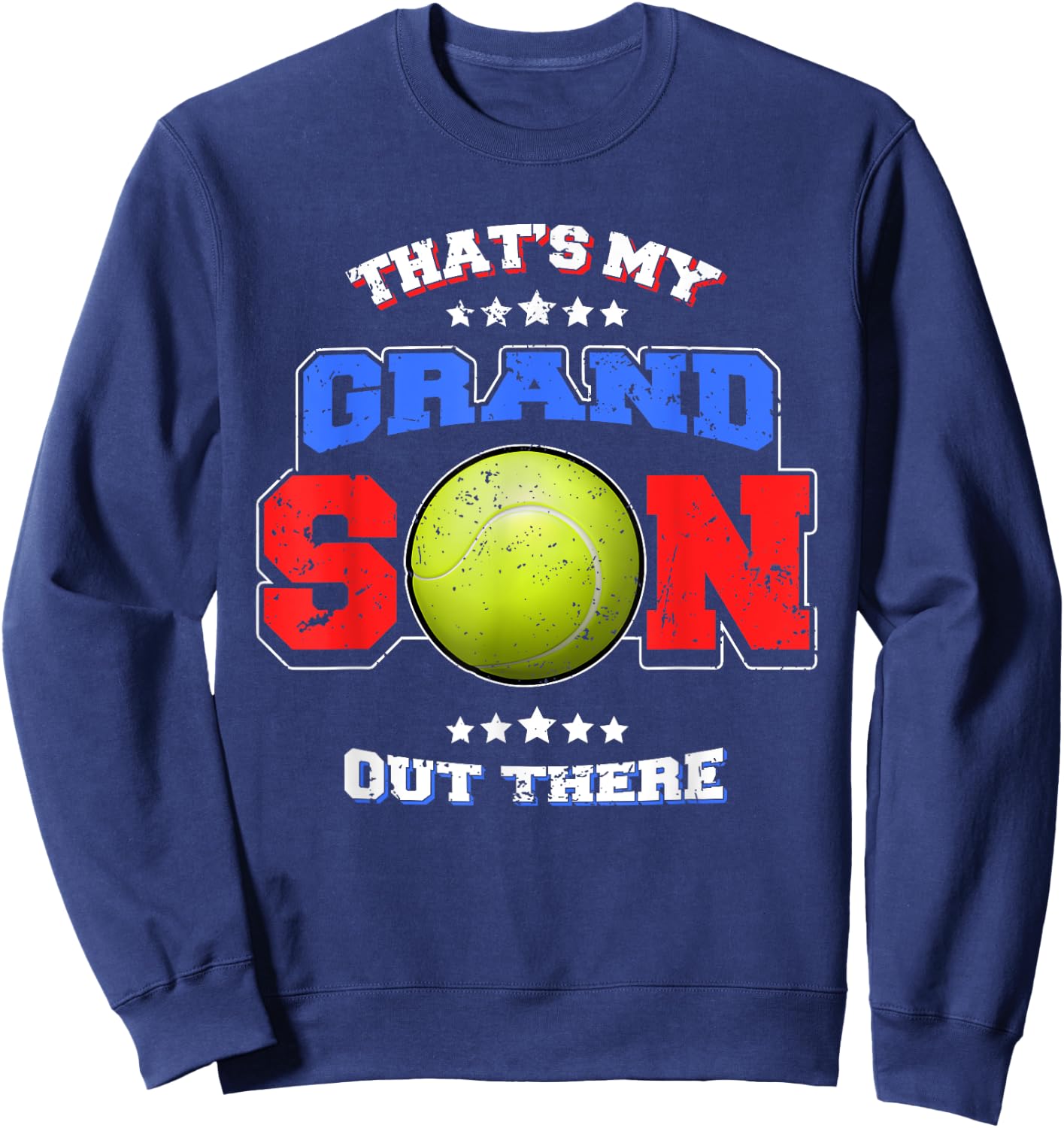 Tennis Thats My Grandson Out There Grandma Grandpa T Shirt Sweatshirt - Sweatshirt | Navy