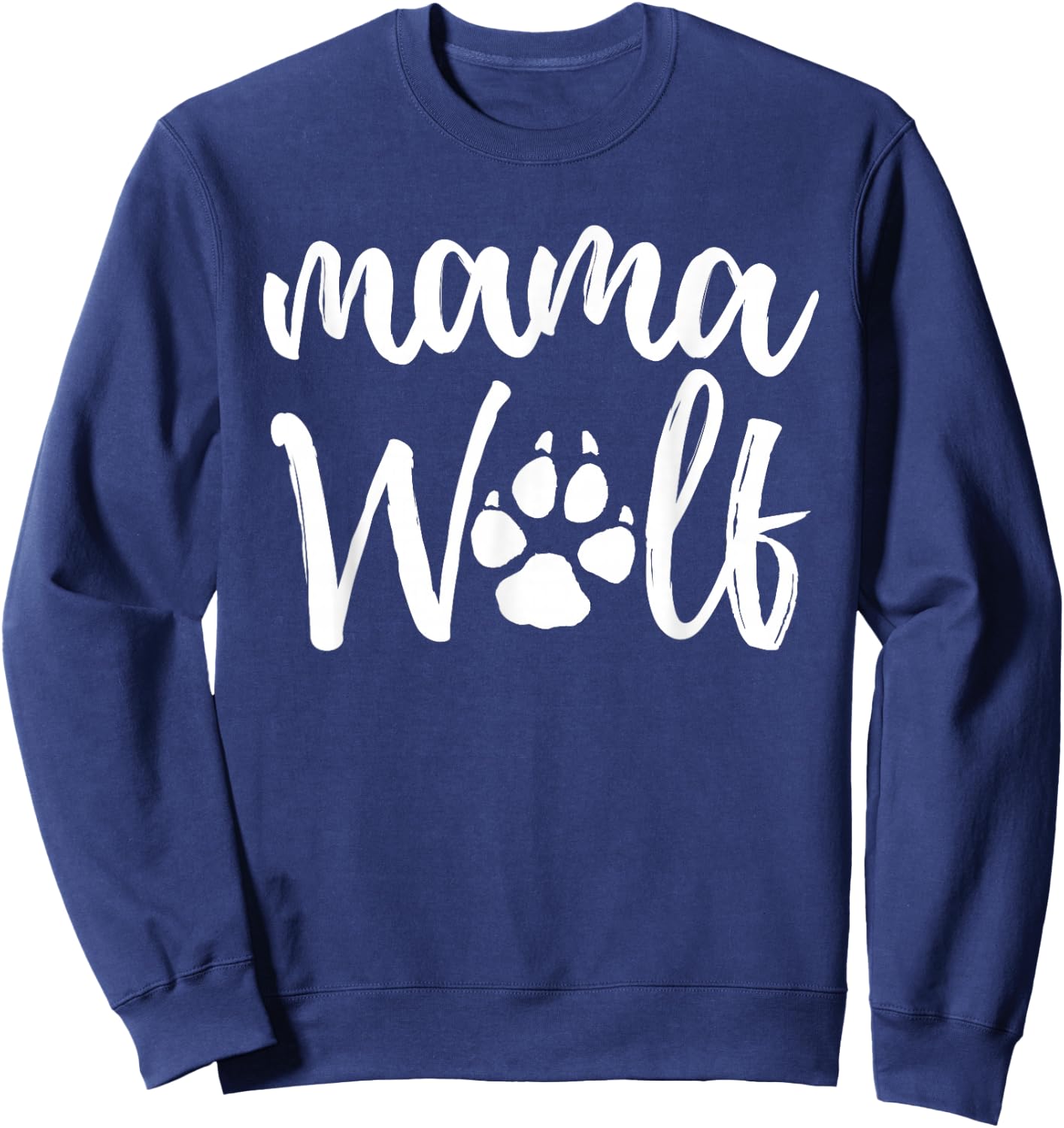 Mama Wolf Wolves Wild Lover Mom Mother Women Gift Sweatshirt - Sweatshirt | Navy