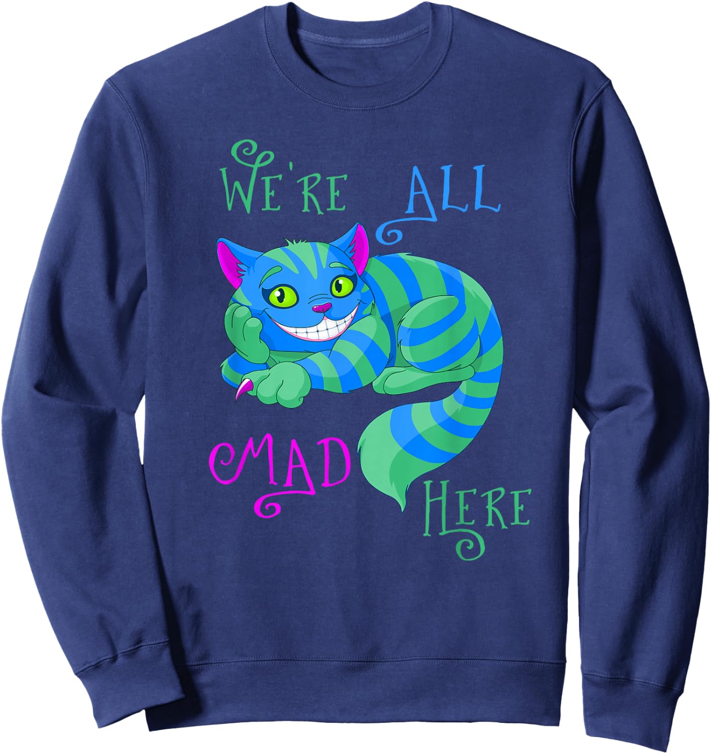 Alice in Wonderland Cheshire Cat We're All Mad Here Small Sweatshirt - Sweatshirt | Navy