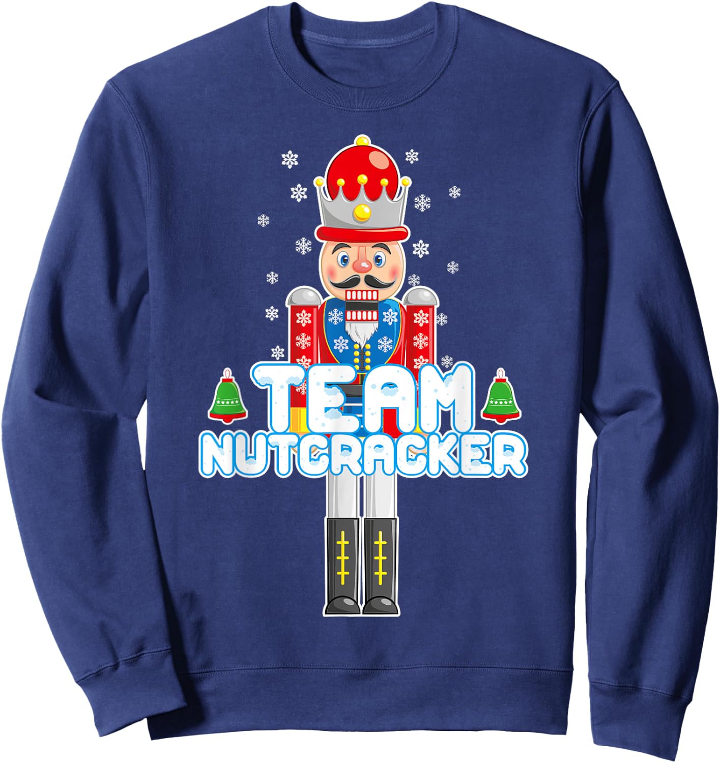 Team Nutcracker Ballet Christmas Cute Funny T Shirt Sweatshirt - Sweatshirt | Navy