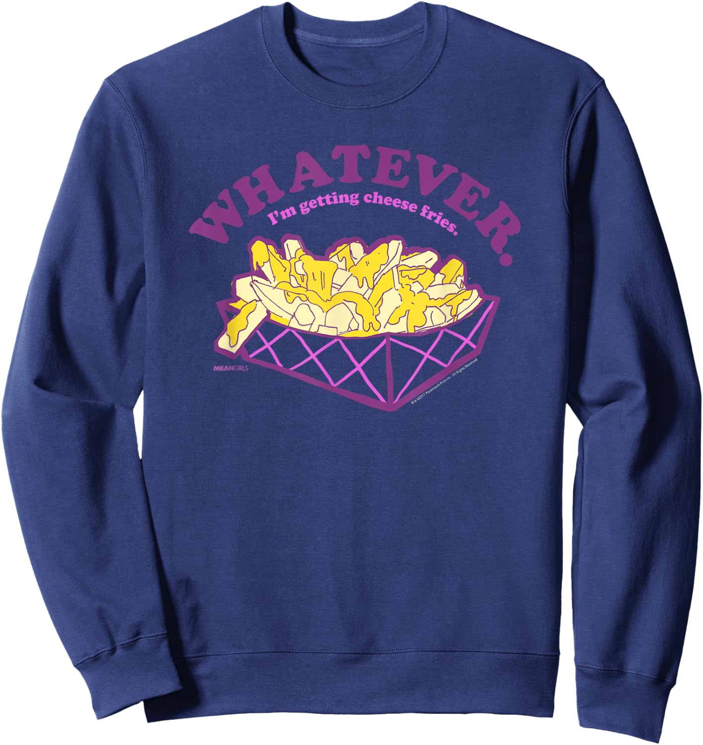 Mean Girls Whatever I'm Getting Cheese Fries Y2K Movie Sweatshirt - Sweatshirt | Navy