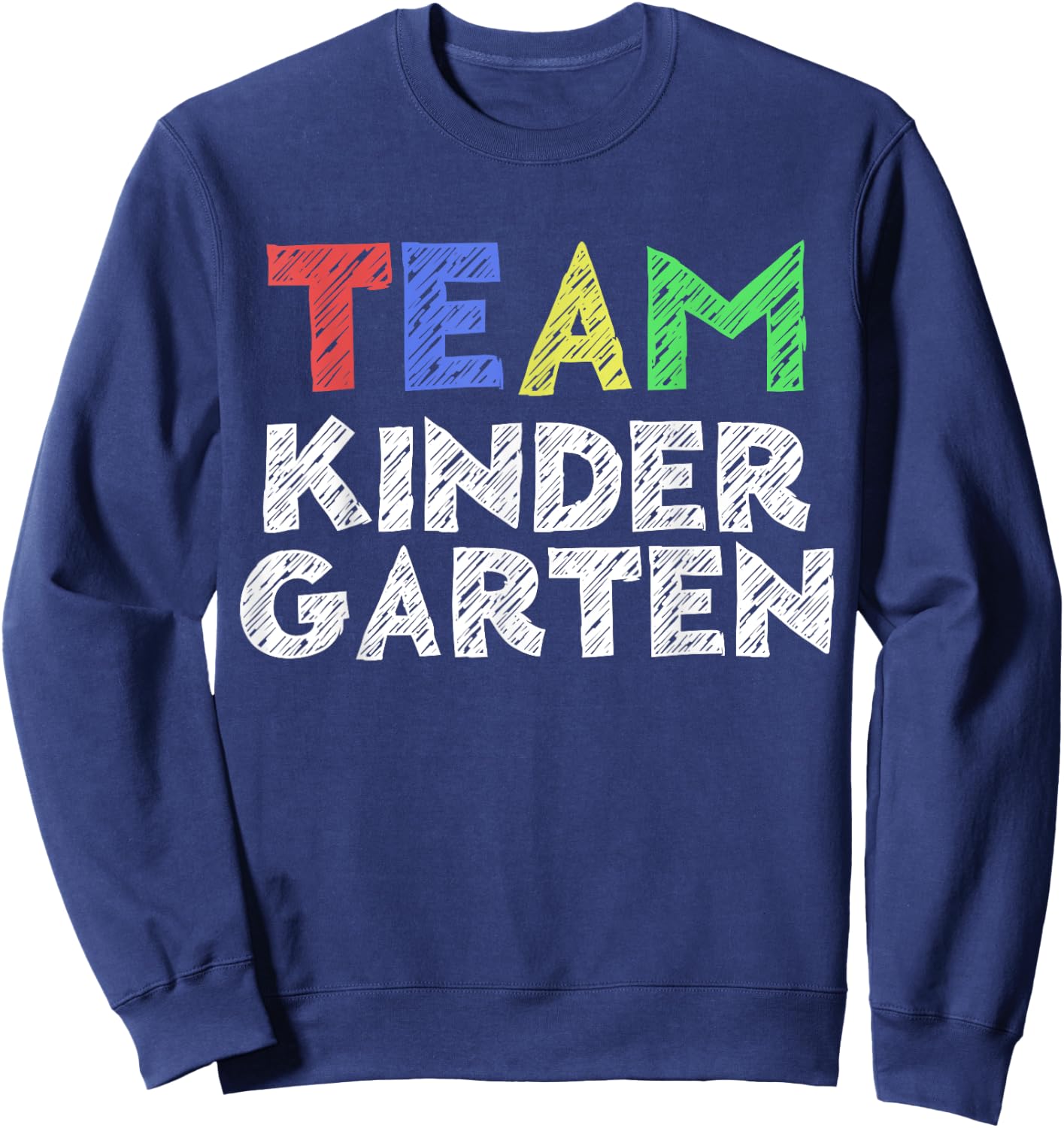 Team Kindergarten Shirt Boy Girl Teacher Back To School Sweatshirt - Sweatshirt | Navy