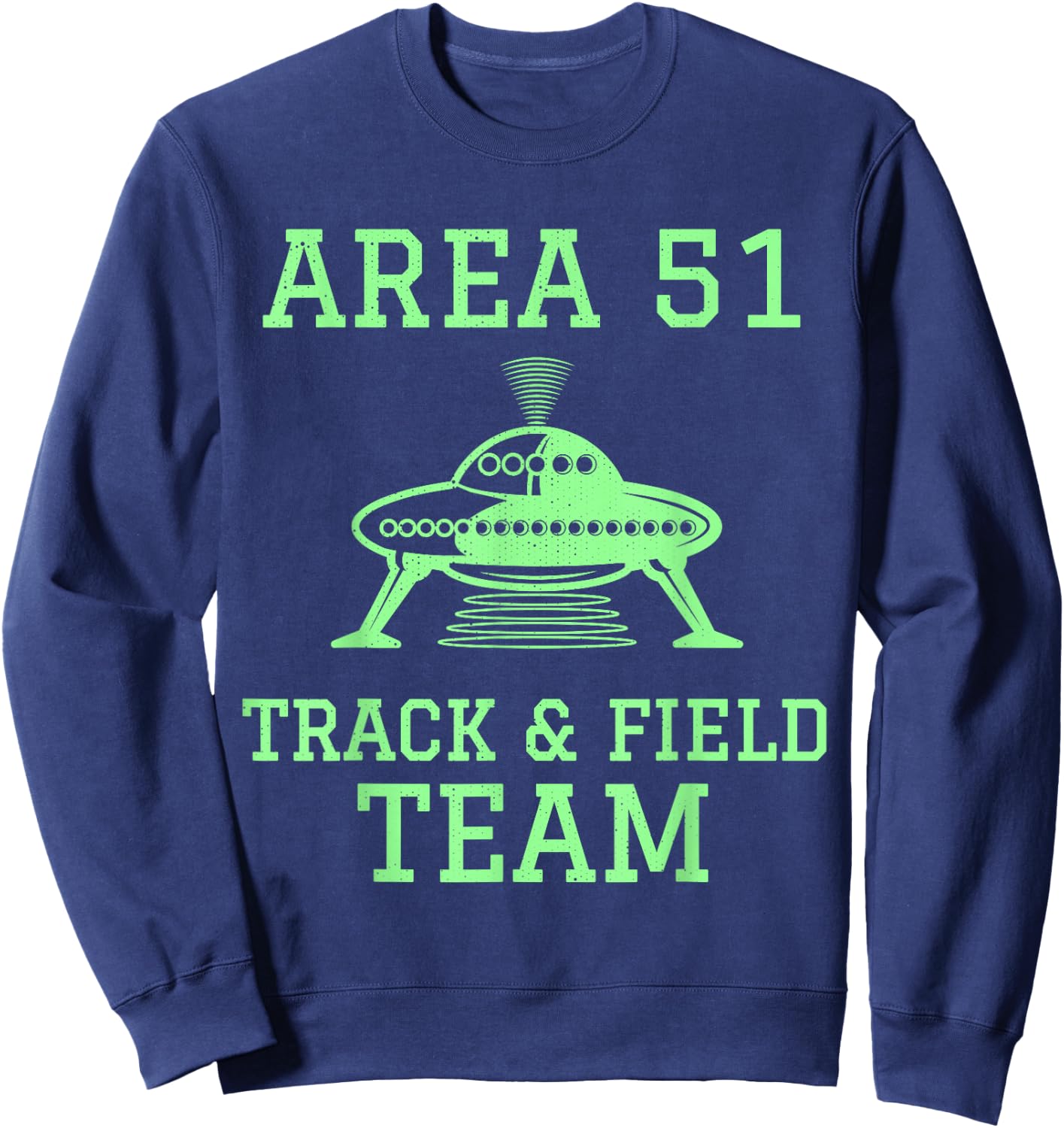 Funny Area 51 Track and Field Team Storm Runners UFO Sweatshirt - Sweatshirt | Navy
