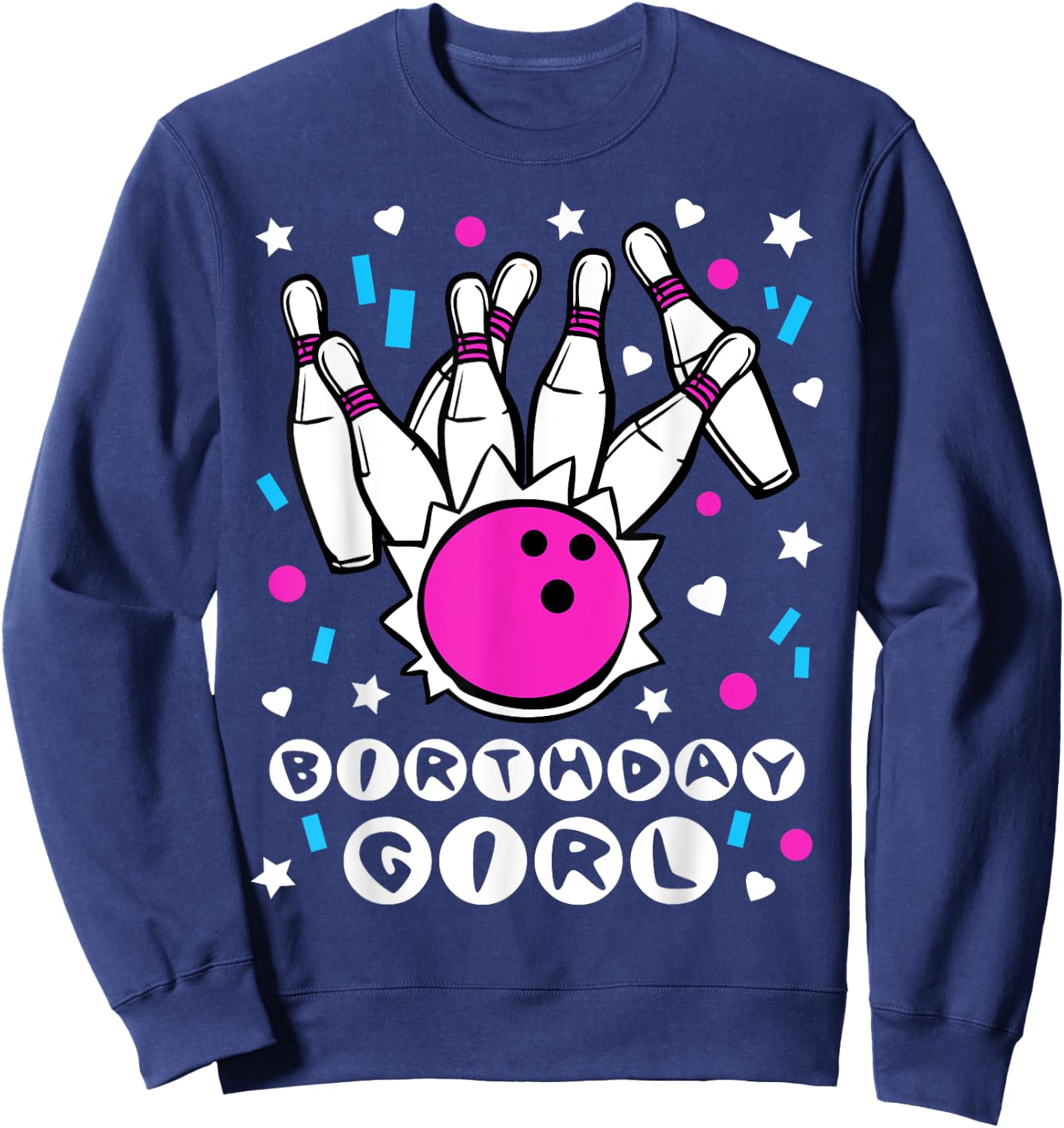Birthday girl Bowling Party Cool Kids Cute Pins Bowl Gift Sweatshirt - Sweatshirt | Navy
