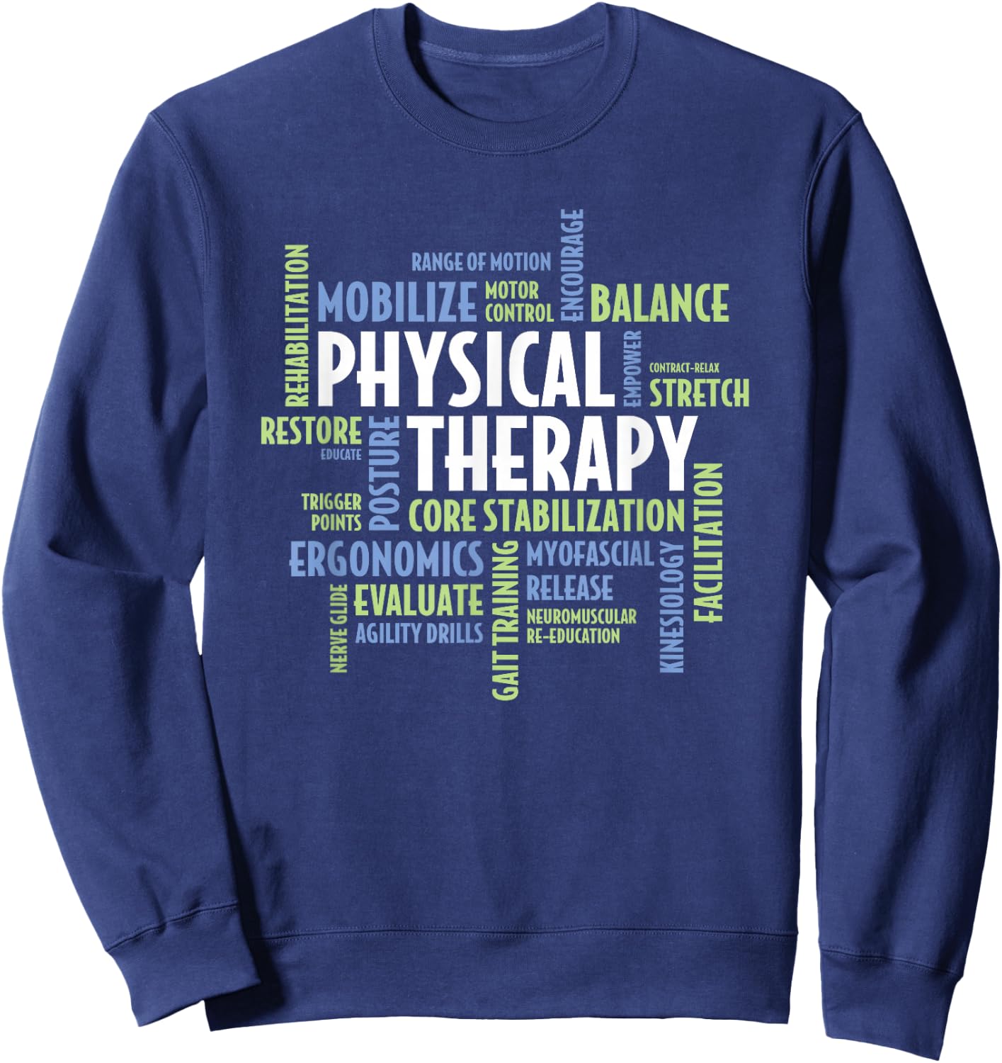 PTA and Physical Therapist PT Month Physical Therapy Sweatshirt - Sweatshirt | Navy