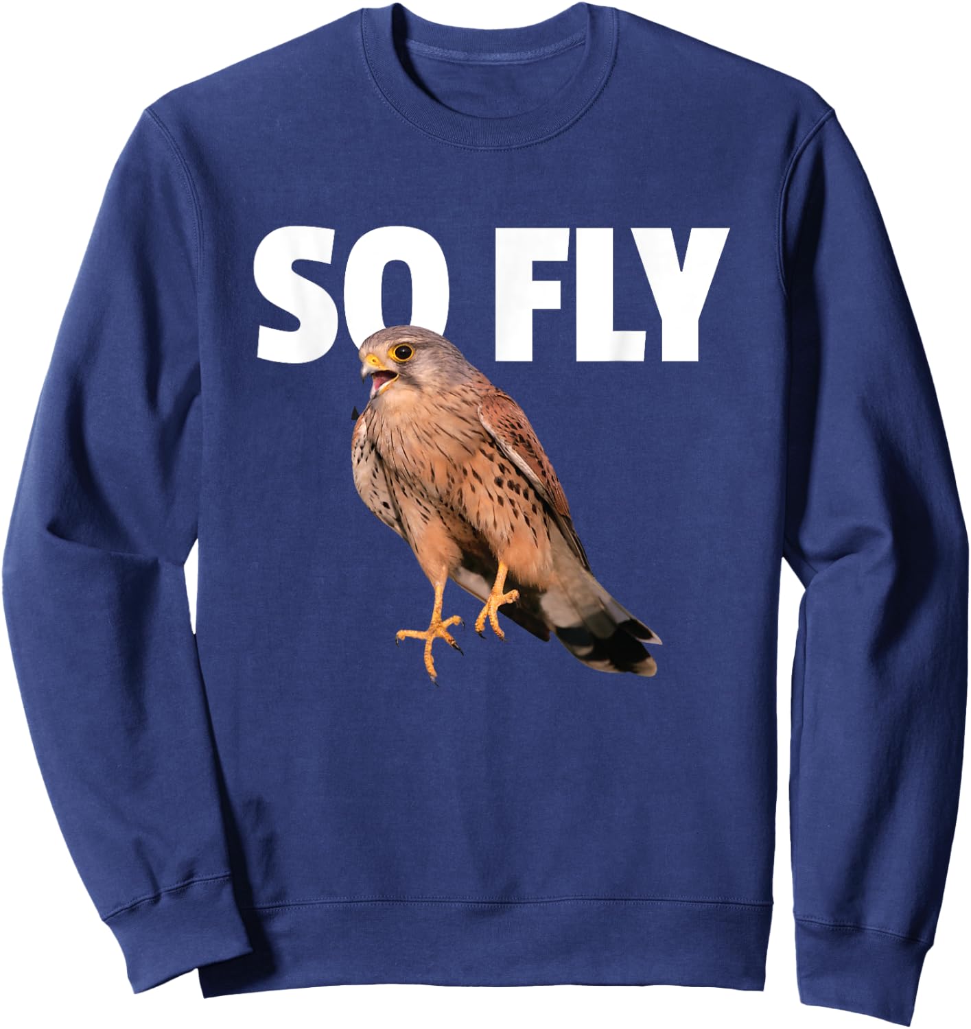 Kestrel Falcon Bird Birdwatching Gift So Fly Sweatshirt - Sweatshirt | Navy