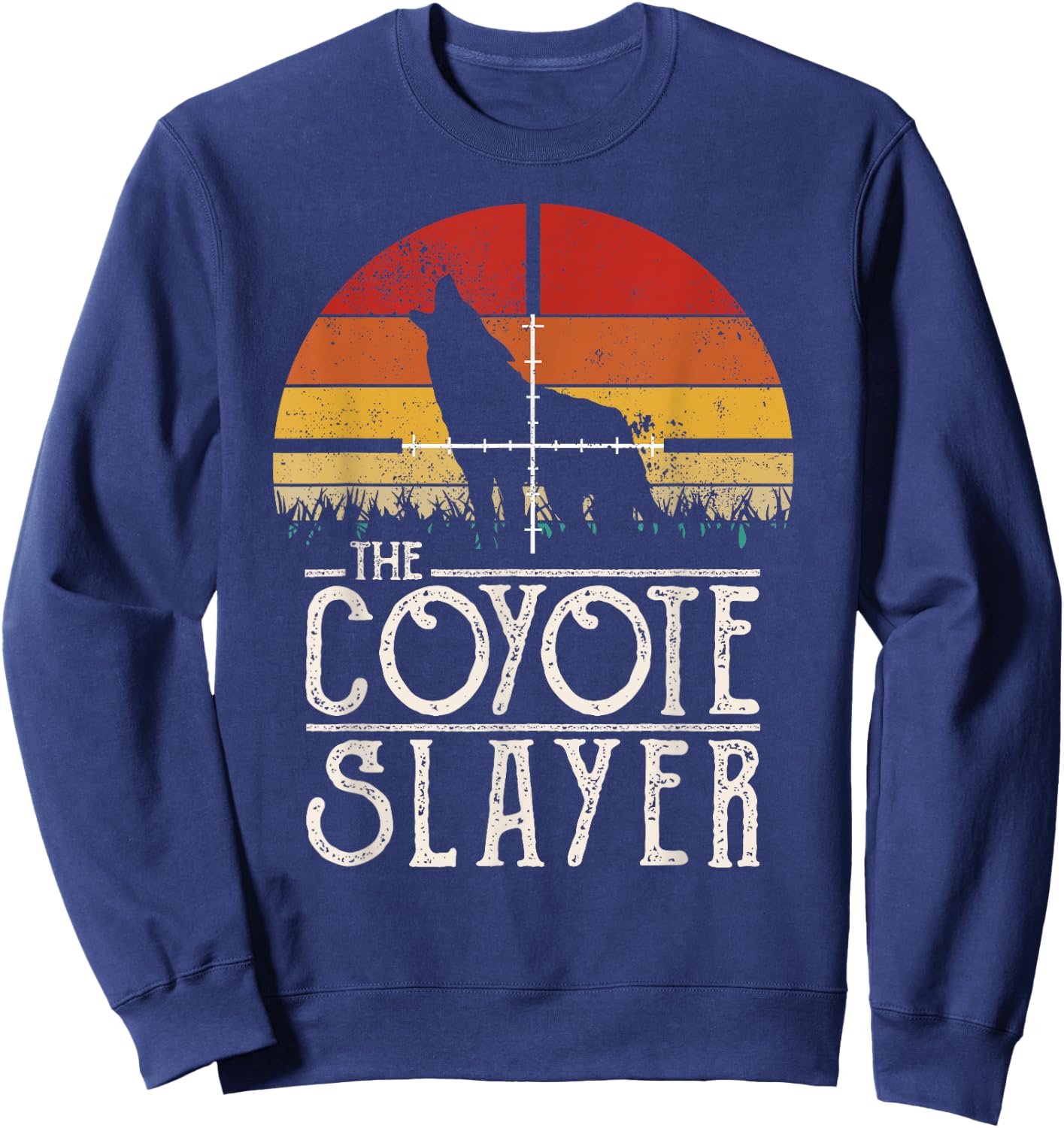 Vintage Sunset Retro Style Coyote Hunting Coyote Slayer Sweatshirt - Sweatshirt | Navy