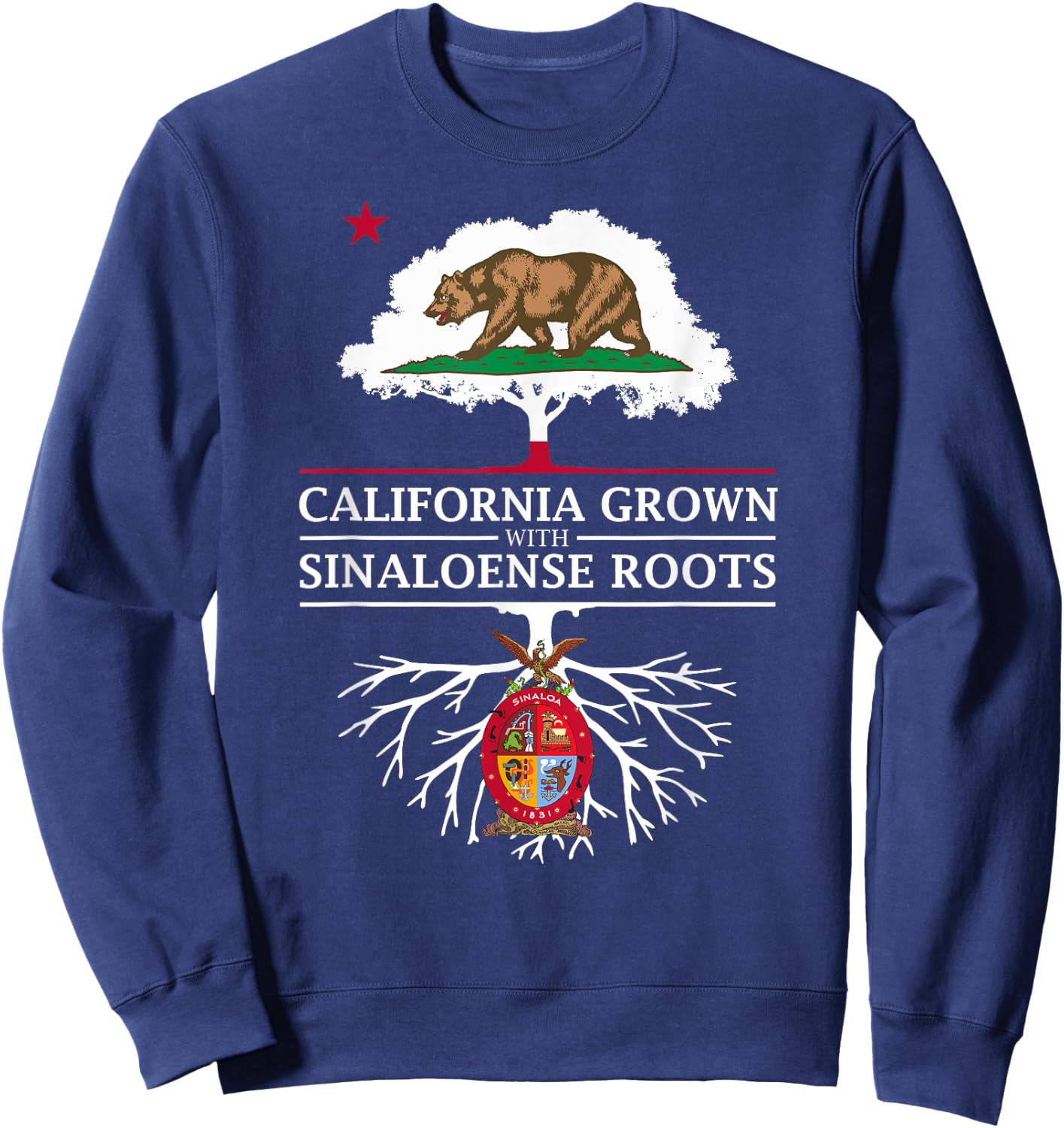 California Grown with Sinaloense Roots - Sinaloa Sweatshirt - Sweatshirt | Navy
