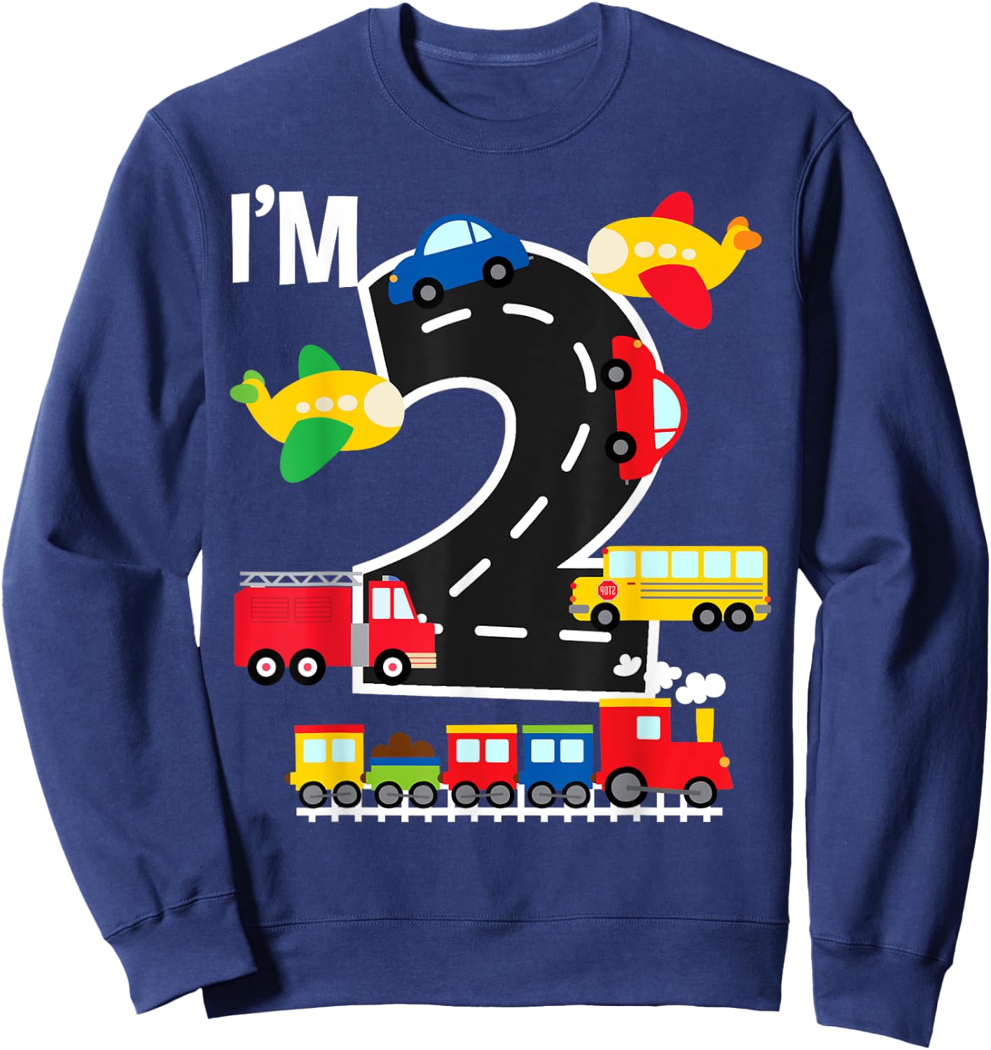 I'm 2 Birthday Boy 2nd Bday Train Car Fire Truck Airplane Sweatshirt - Sweatshirt | Navy