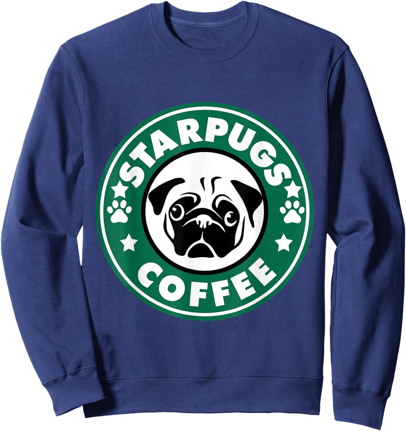Starpugs Coffee Pug Dog Lover Gift Sweatshirt - Sweatshirt | Navy