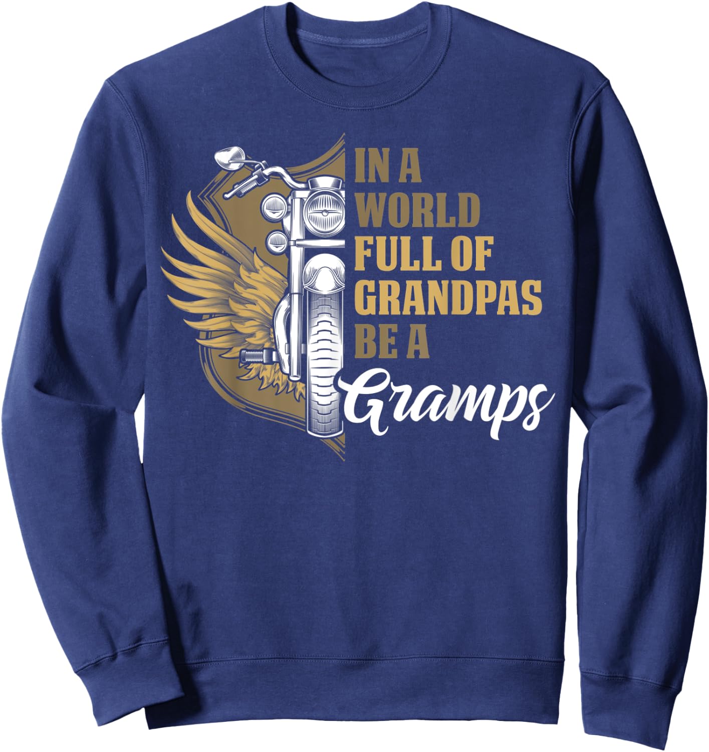Motorcycle Gift Dad Fathers Day Biker Gramps Sweatshirt - Sweatshirt | Navy