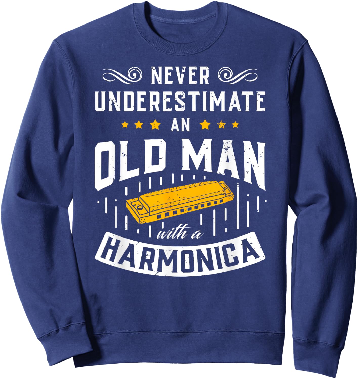 An Old Man With A Harmonica Music Musician Gift Sweatshirt - Sweatshirt | Navy
