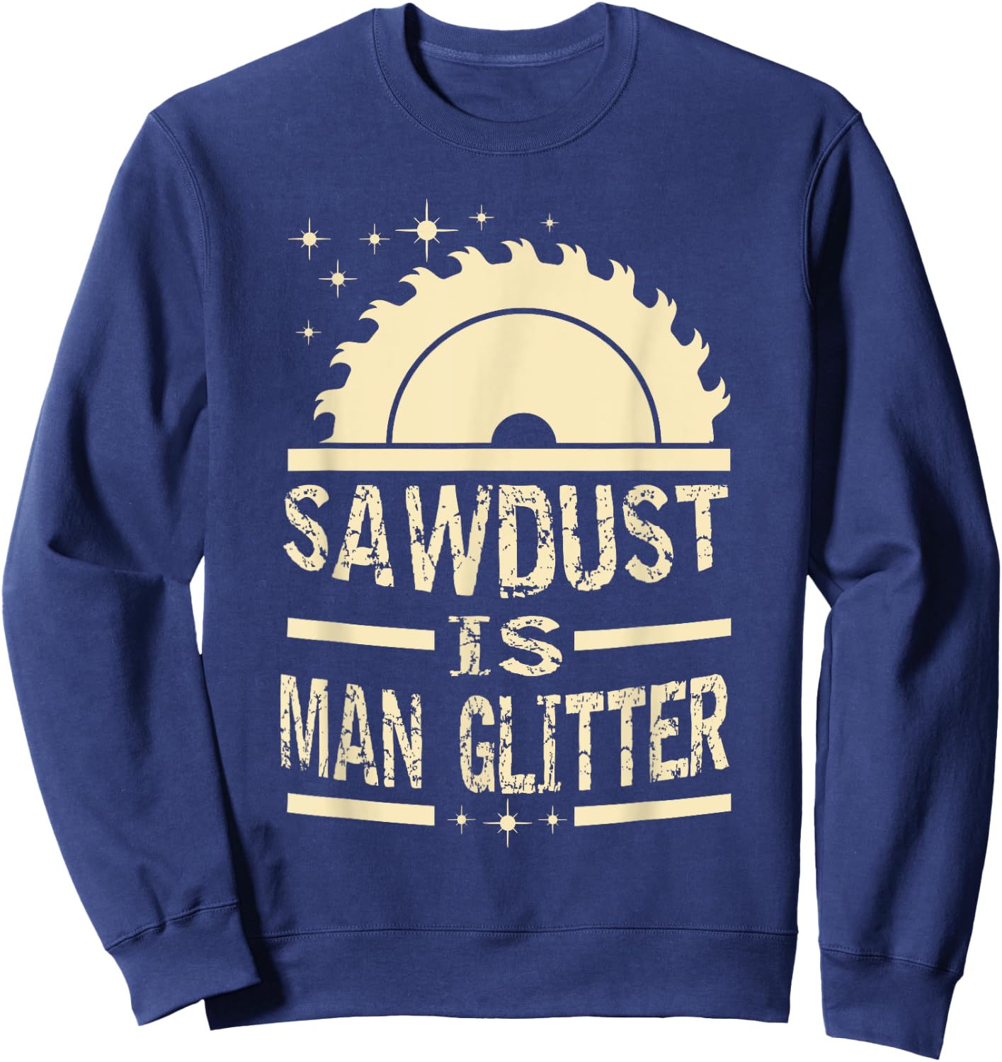 Sawdust is man glitter apparel Sweatshirt - Sweatshirt | Navy