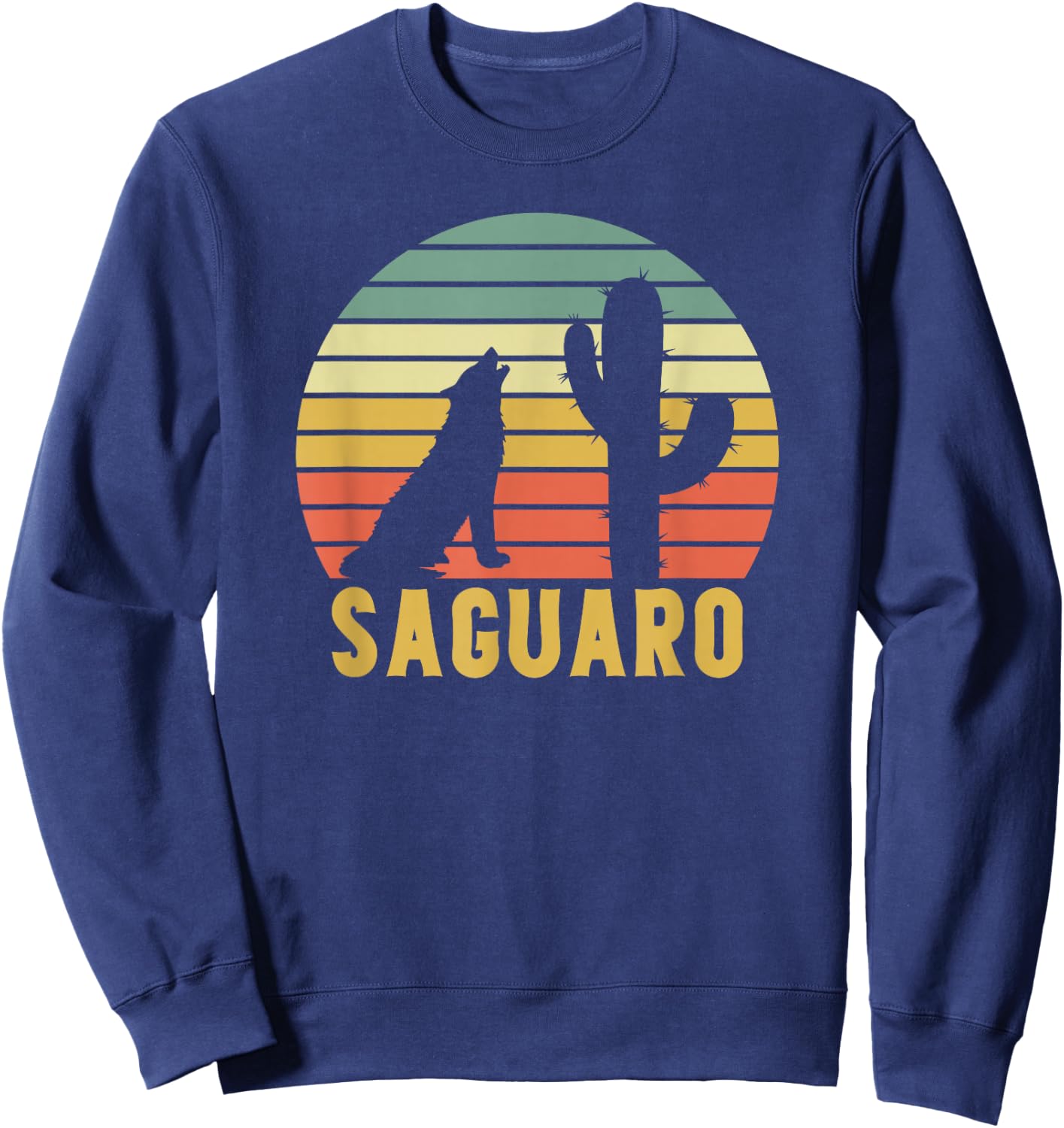 Saguaro National Park Cactus Tucson Arizona Sweatshirt - Sweatshirt | Navy