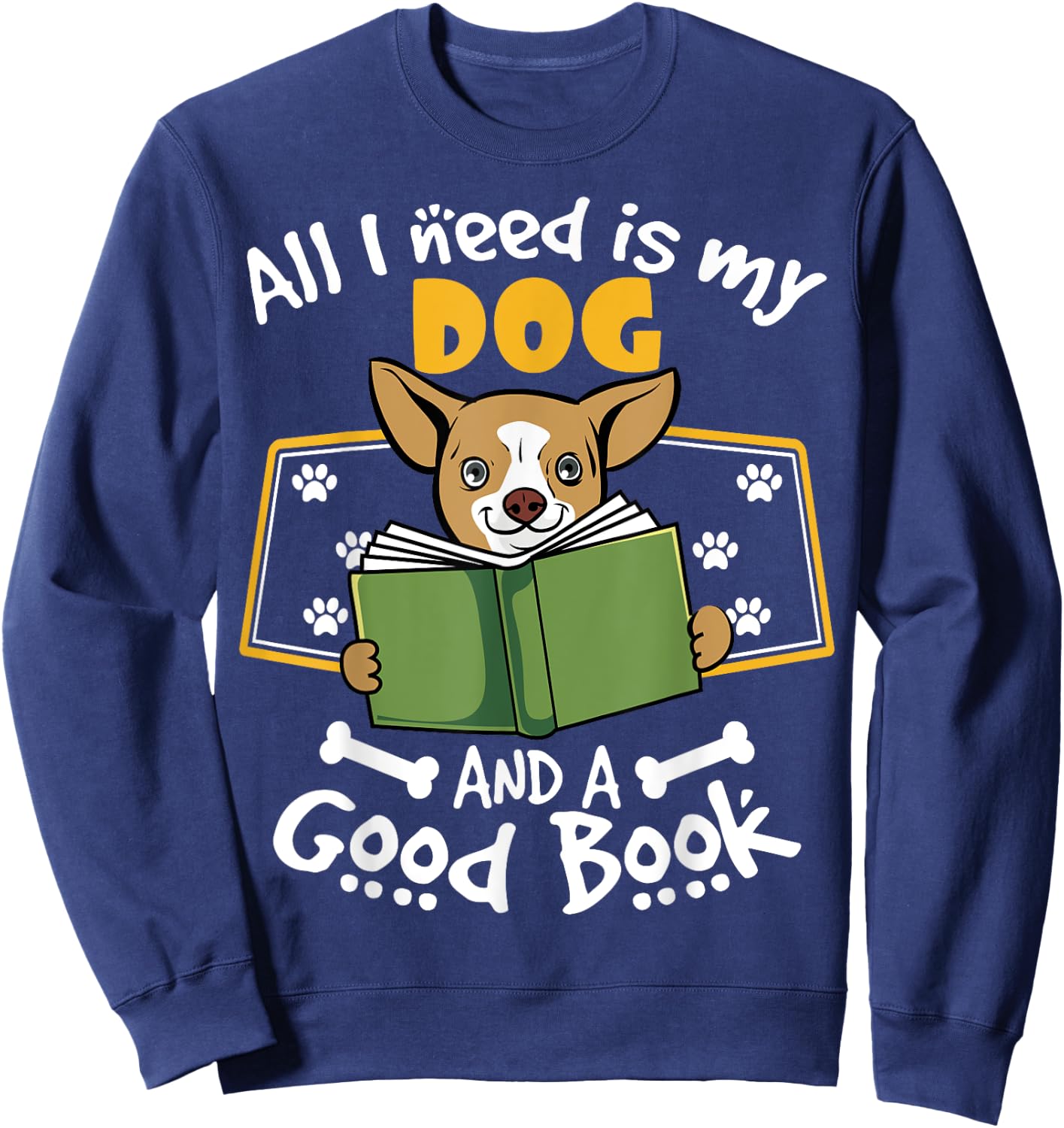 Funny Dog Book Lover | My Dog & Good Book Sweatshirt - Sweatshirt | Navy