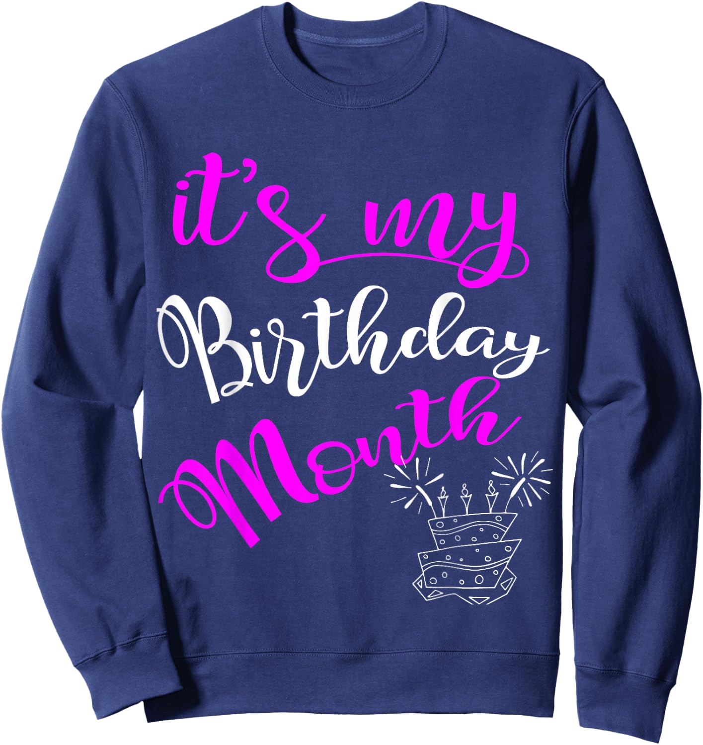 It's My Birthday Month Party Sweatshirt - Sweatshirt | Navy