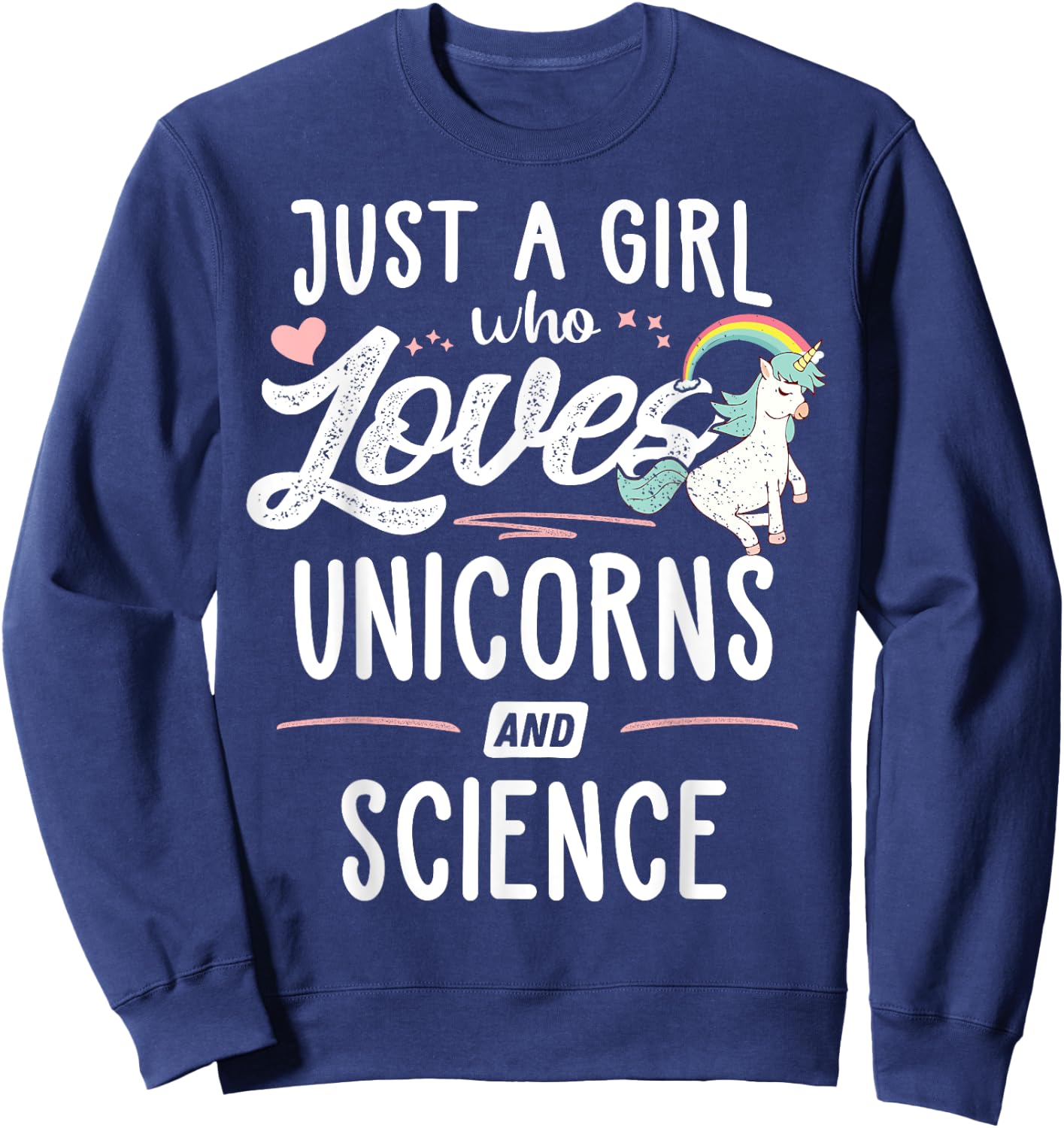 Just A Girl Who Loves Unicorns And Science Gift Women Sweatshirt - Sweatshirt | Navy