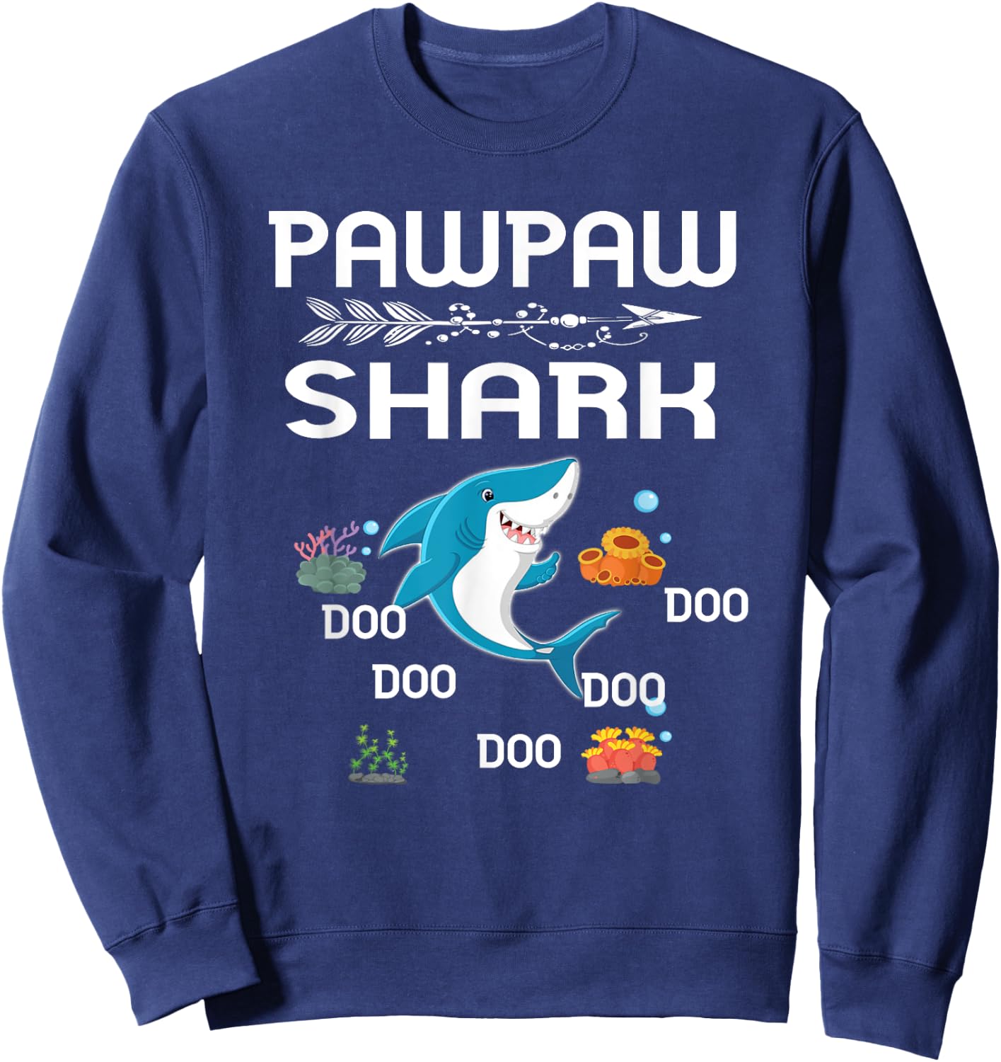 Pawpaw Shark Shirt Fathers Day Gift For Pawpaw Sweatshirt - Sweatshirt | Navy
