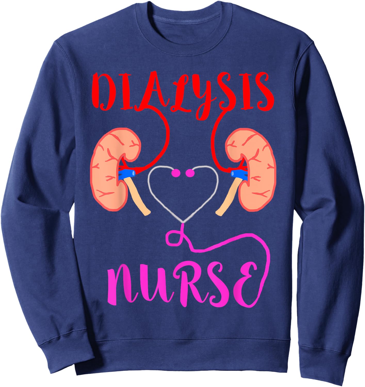 Clinical Dialysis Nursing -Adults Black Small Dialysis Nurse Kidney Organ Failure Nephrology Sweatshirt - Sweatshirt | Navy